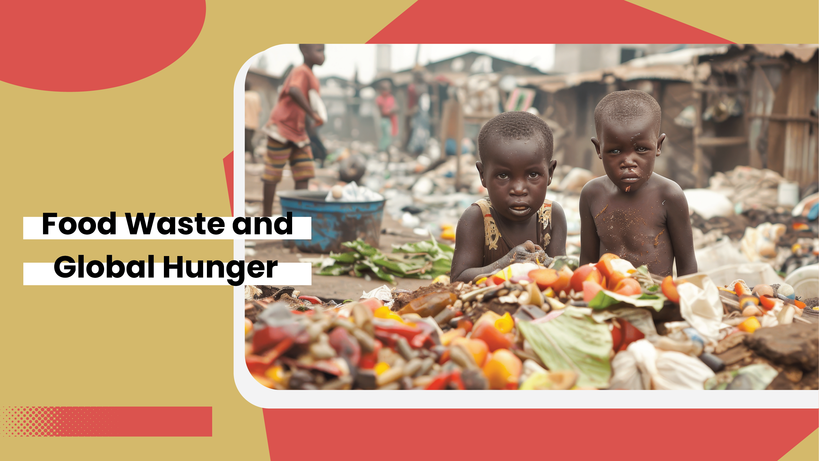 Food Waste and Global Hunger