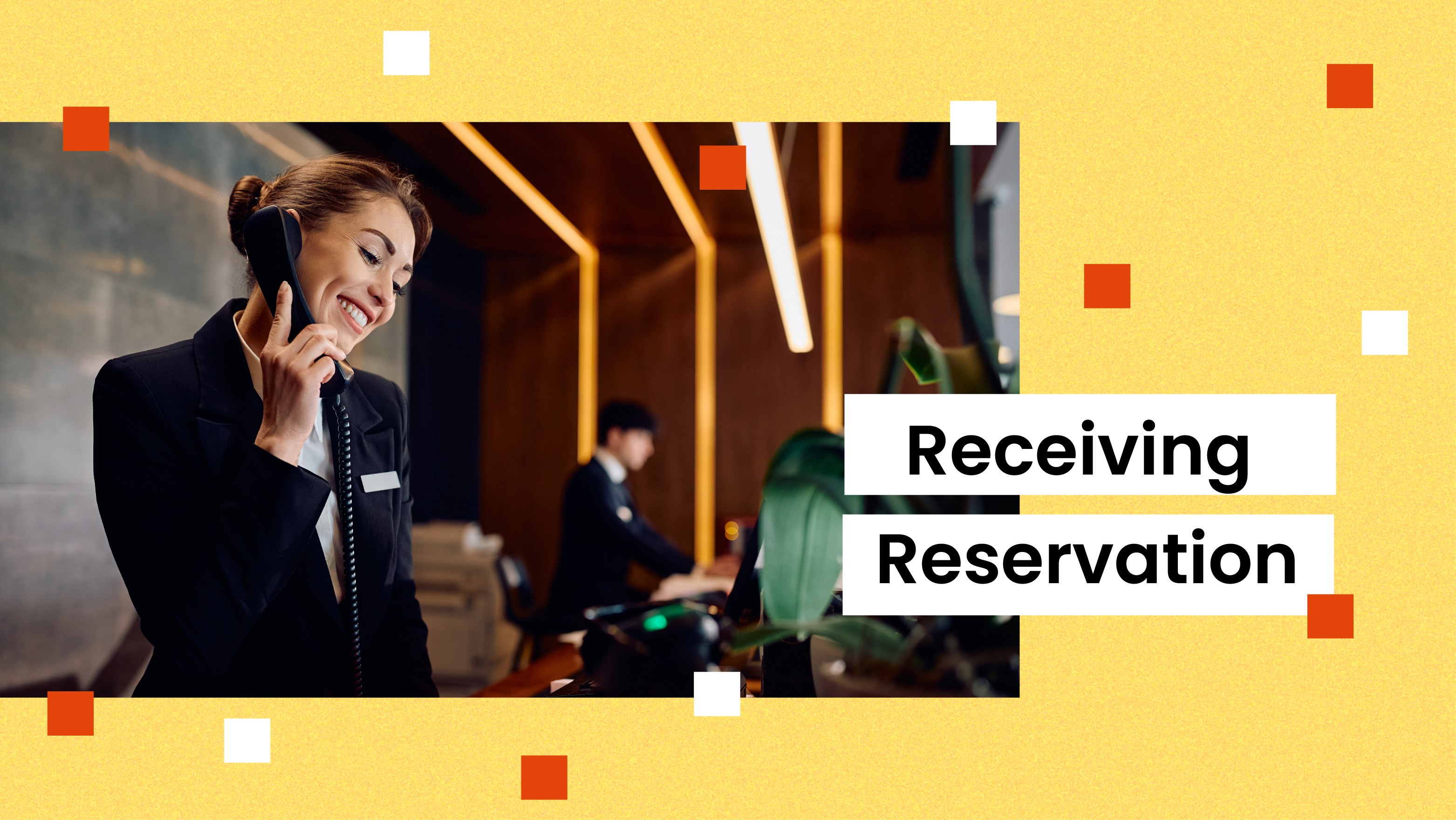 Lesson 1: Receiving Reservation