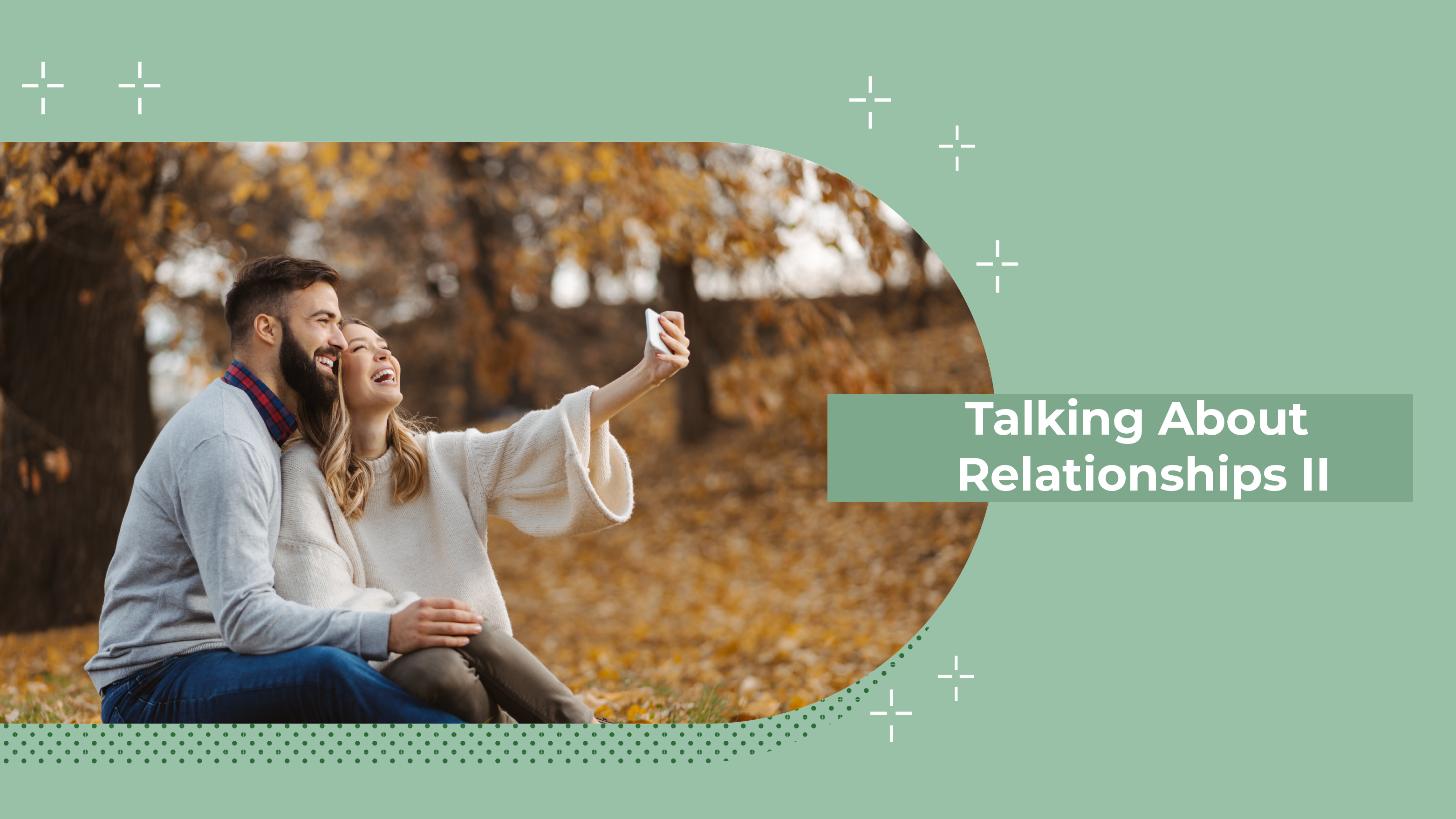 [C] Talking about Relationships II