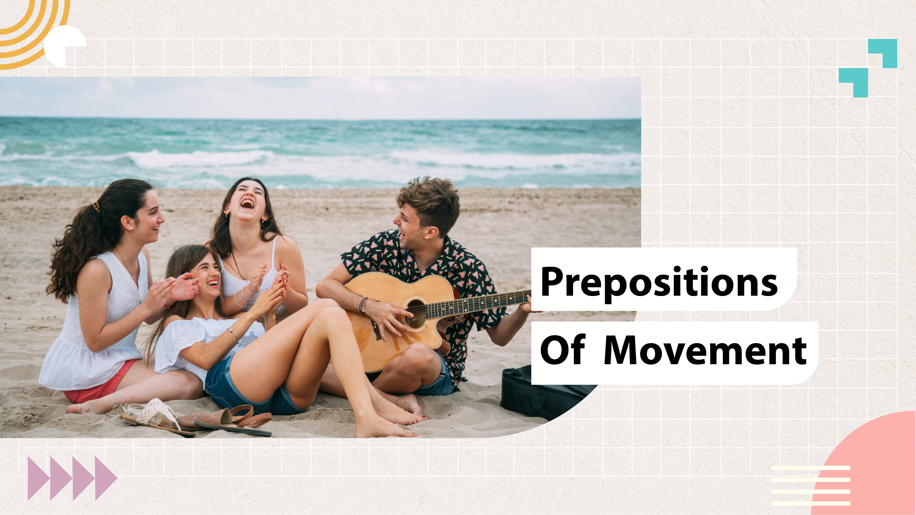 [D] Prepositions of Movement