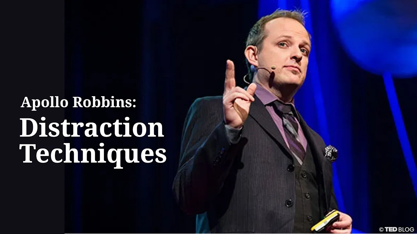 [A] Apollo Robbins: Distraction Techniques [PRACTICE]
