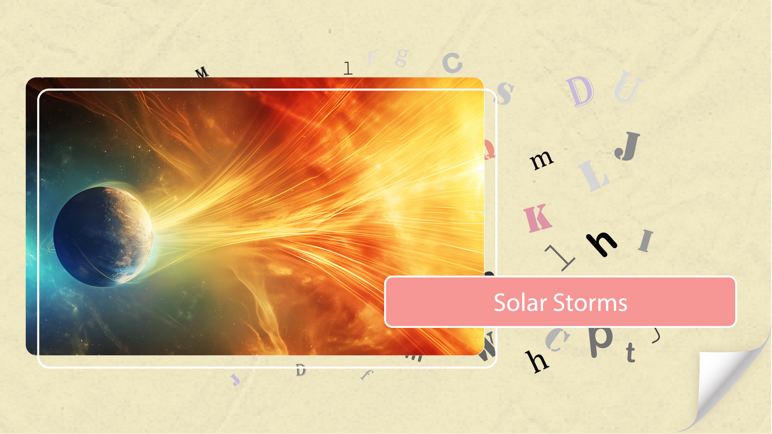 [B+] Solar Storms