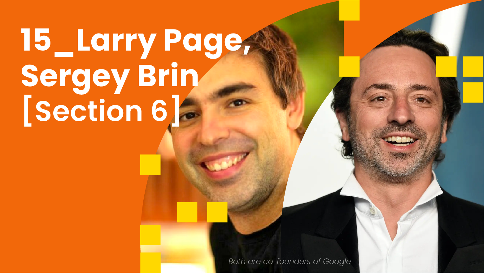 15_Larry Page, Sergey Brin [Section 6]