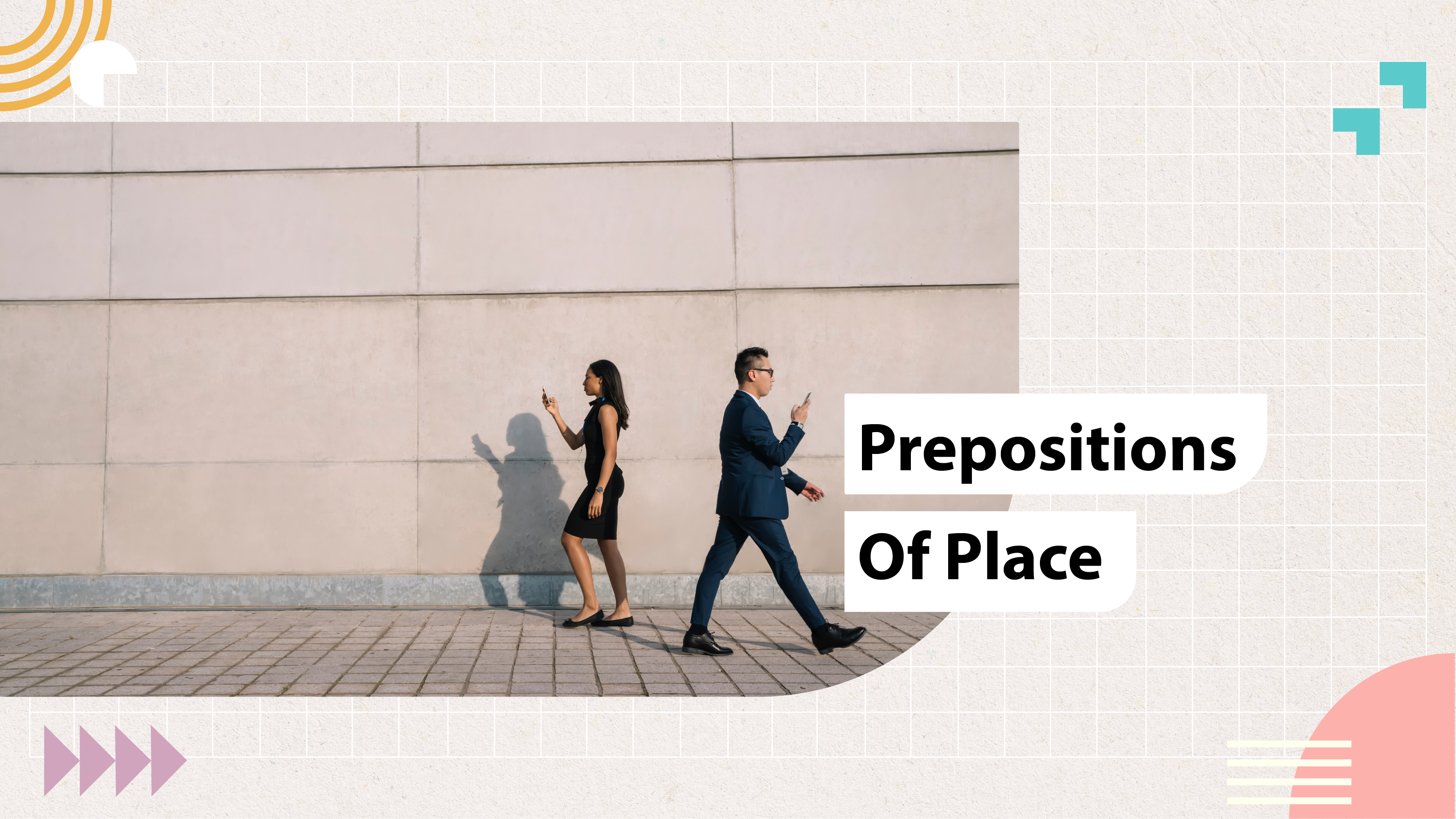 [D] Prepositions of Place