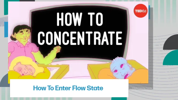 [A] How To Enter Flow State