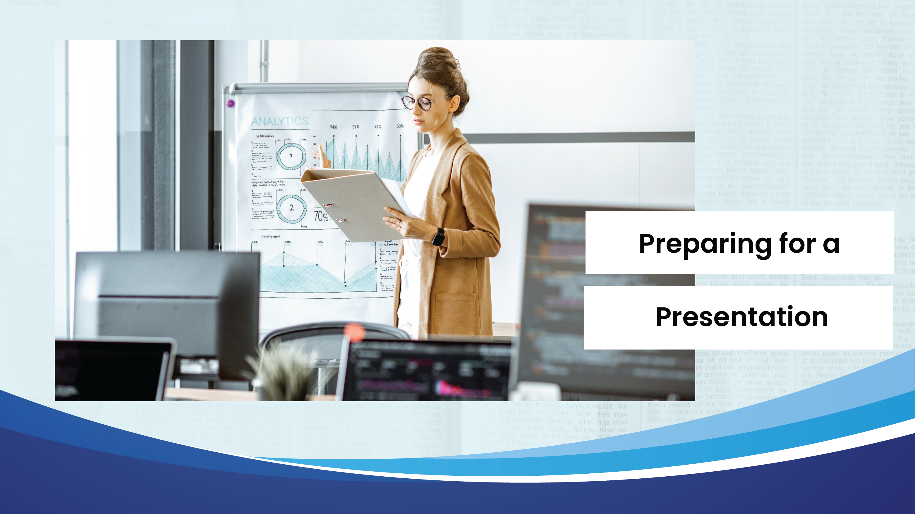 Lesson 12: Preparing for a Presentation