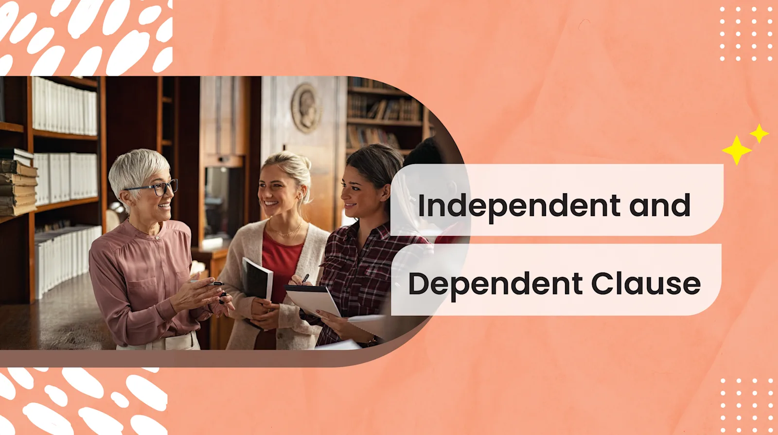 [B-A] Independent and Dependent Clause