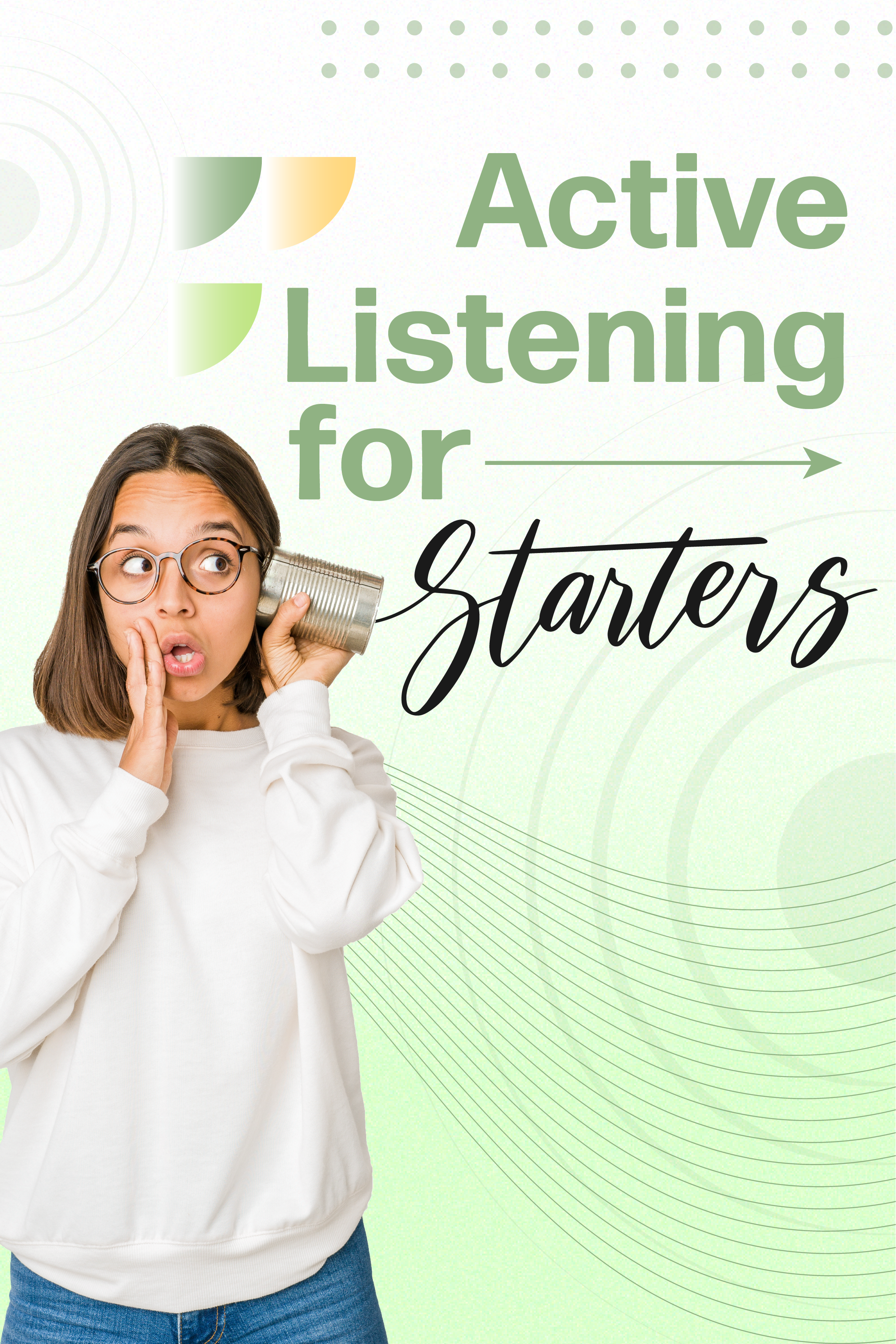 Active Listening for STARTERS