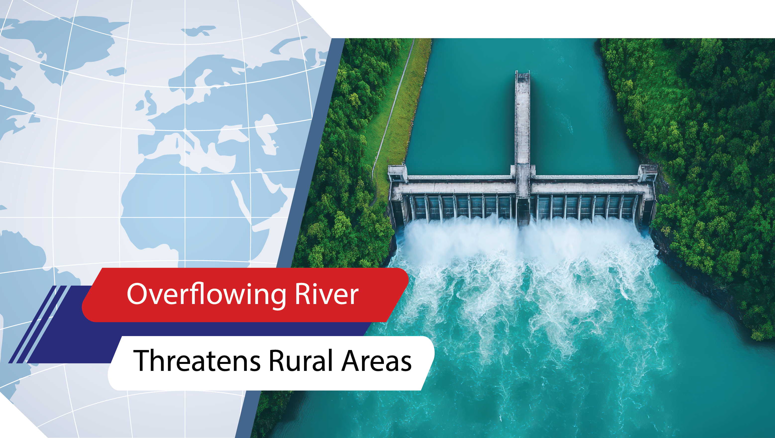 Lesson 16: Overflowing River Threatens Rural Areas