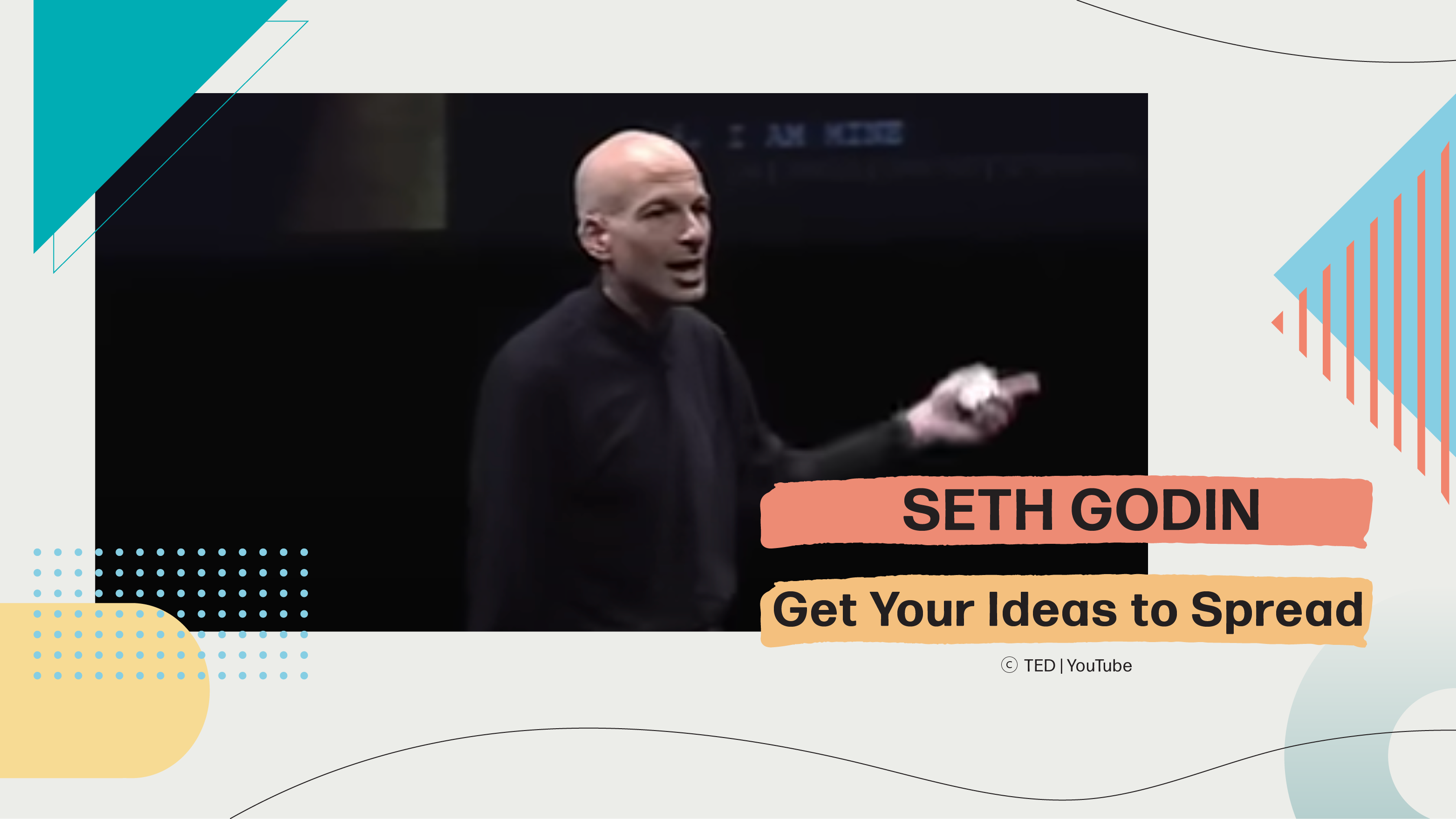 [A] Seth Godin | Get Your Ideas to Spread [ PRACTICE ]