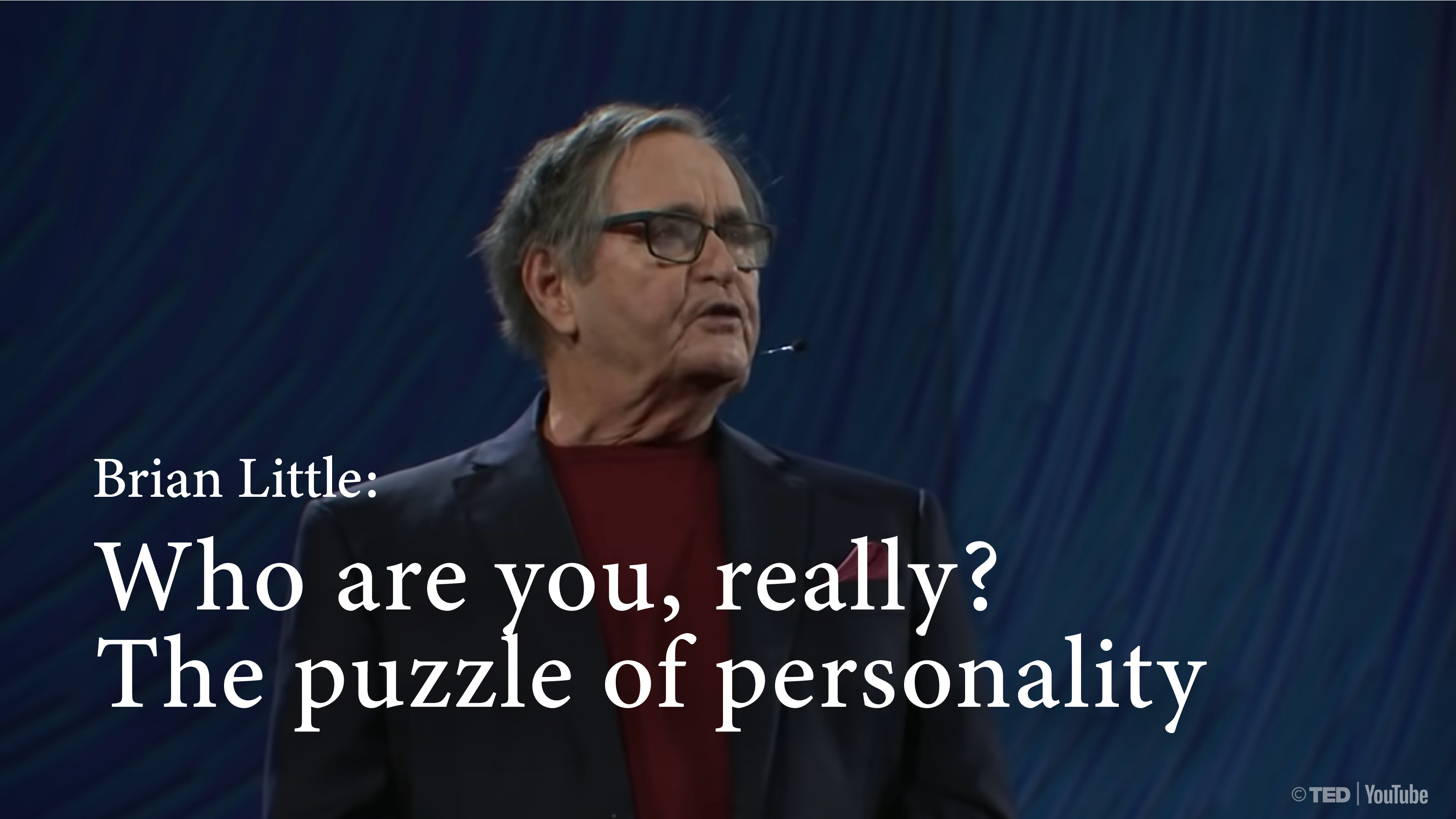 [A] Who are you, really? The puzzle of personality | Brian Little [ Practice ]