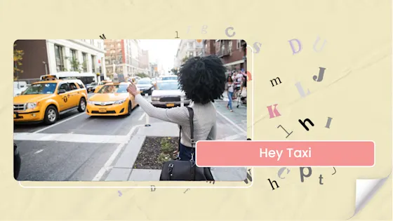 [E] Hey Taxi