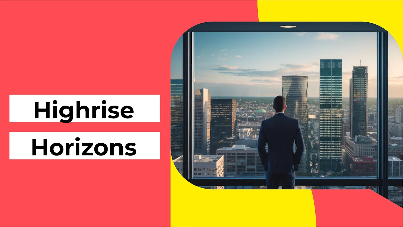 Highrise Horizons