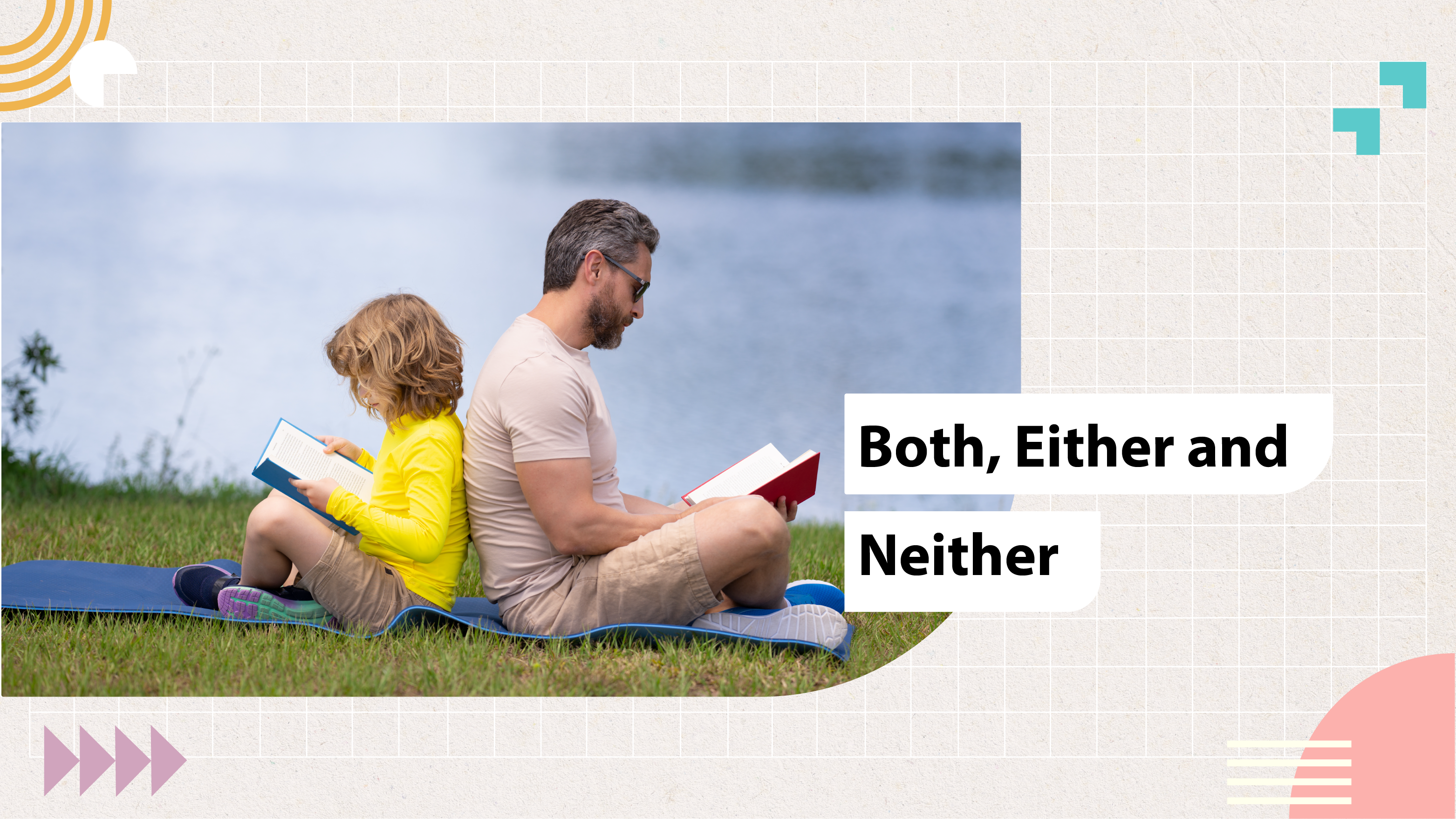 [D] Both, Either and Neither