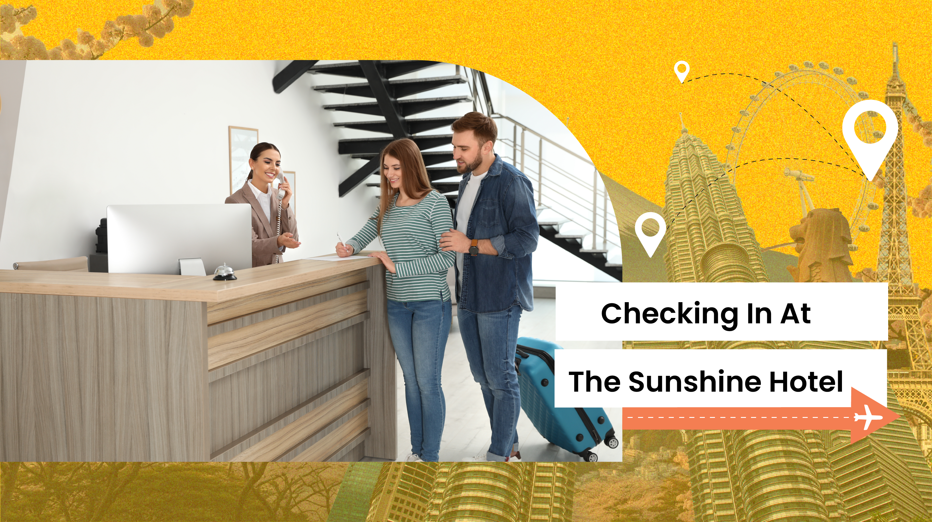 Lesson 6: Checking in at the Sunshine Hotel