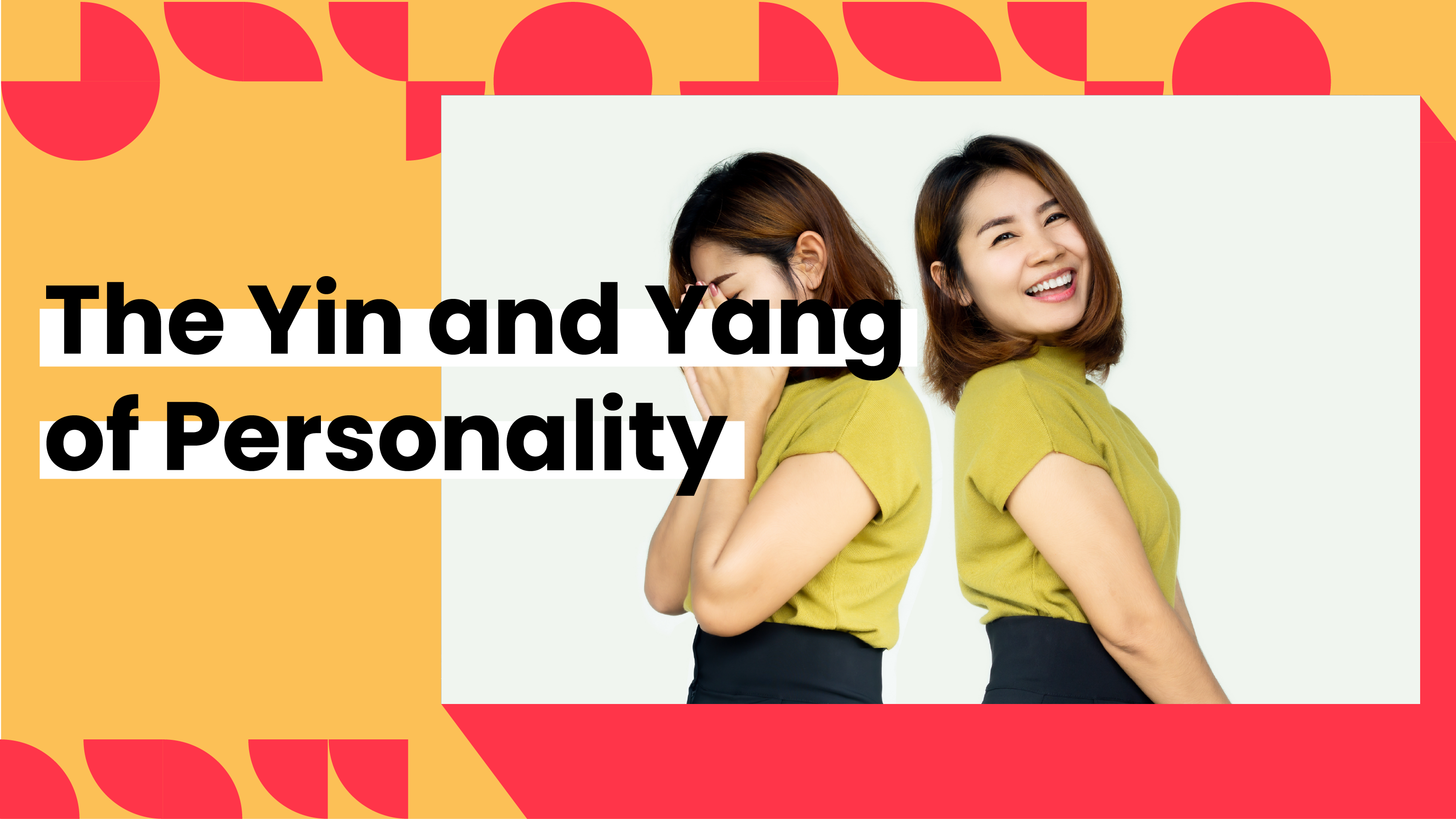 The Yin and Yang of Personality