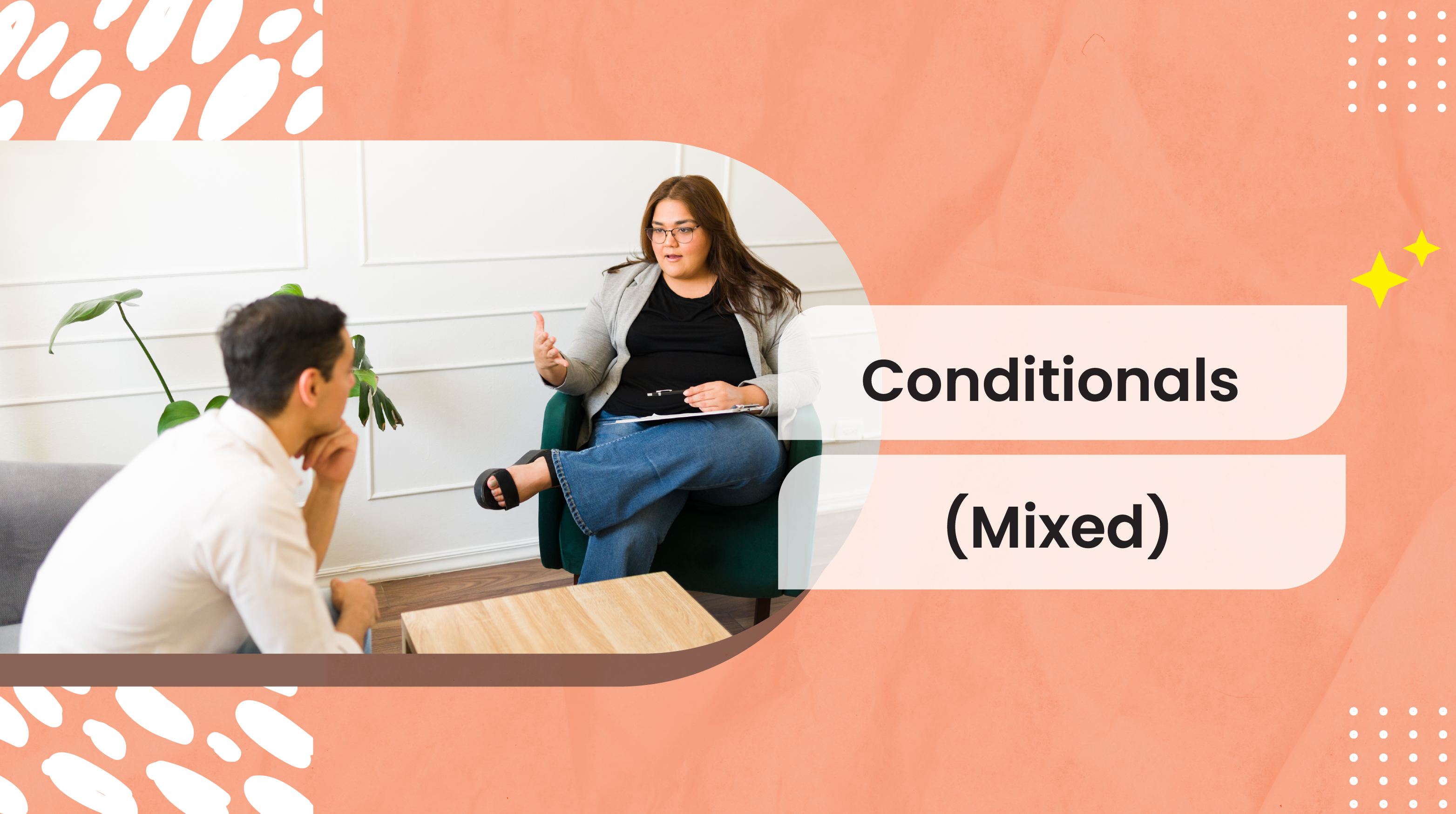 [C-C+] Conditionals (Mixed Conditionals)