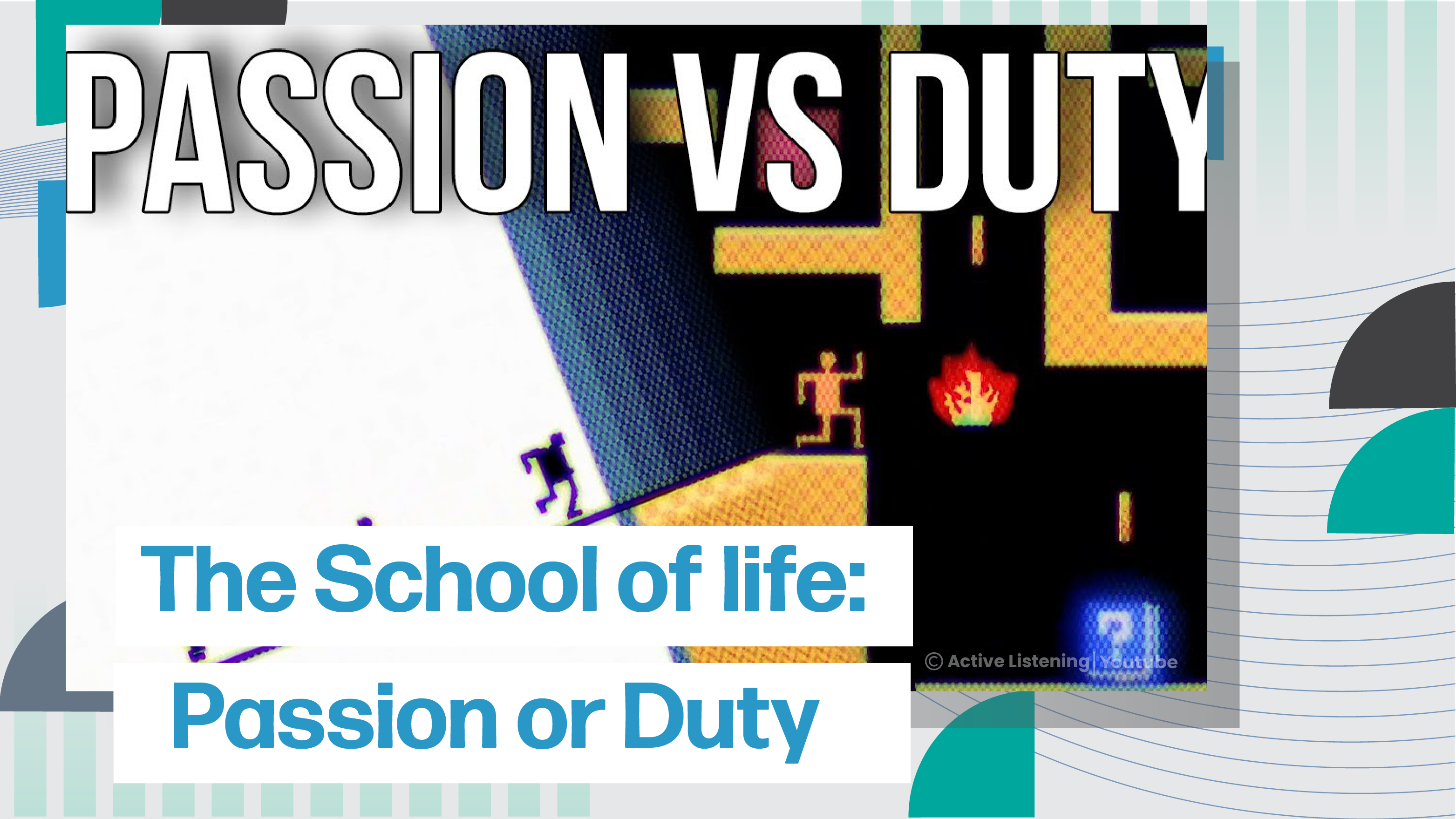 [B] The School of Life: Should I Choose Passion or Duty?