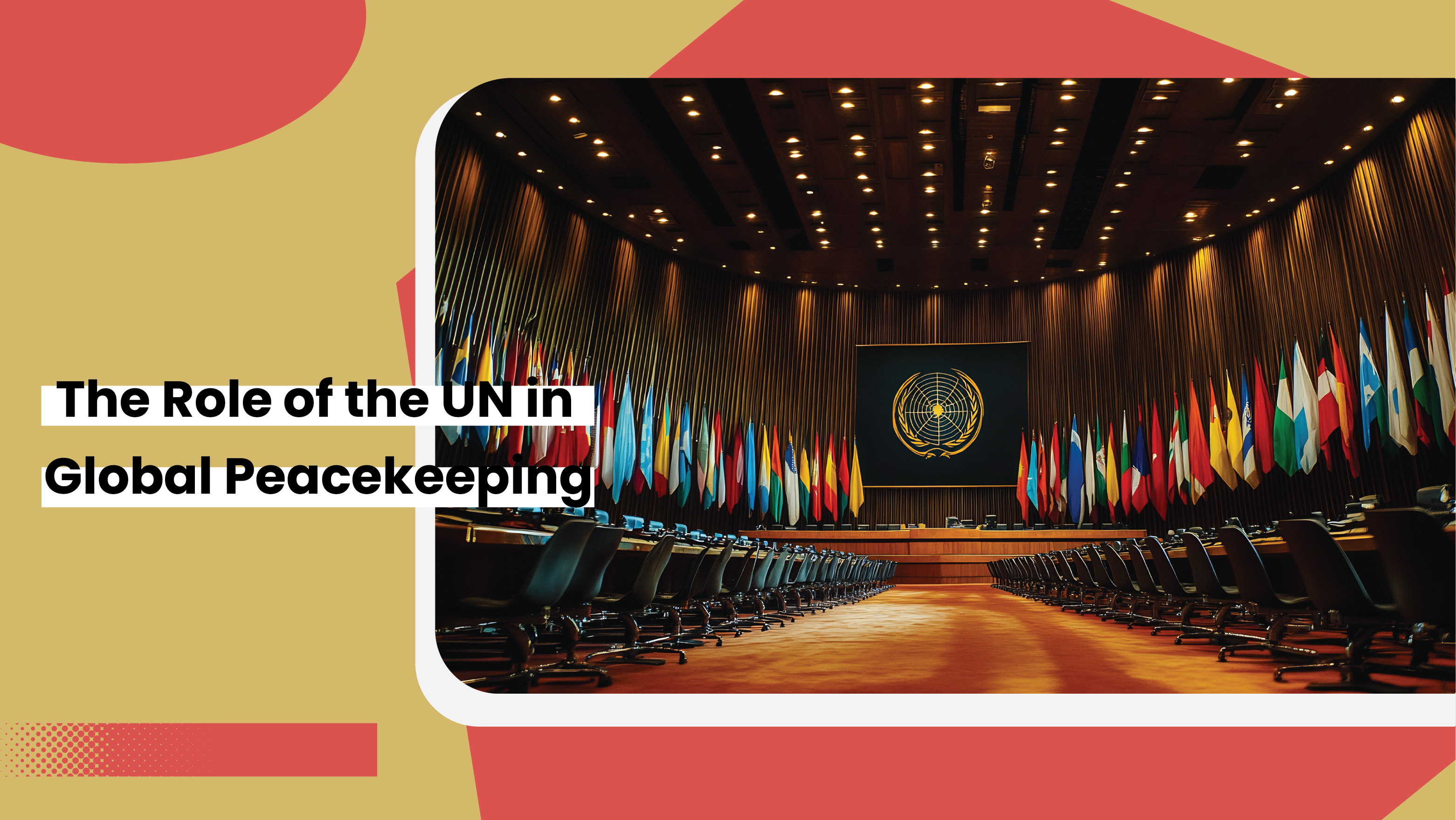 The Role of the UN in Global Peacekeeping