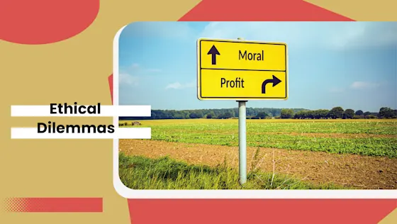 Ethical Dilemmas