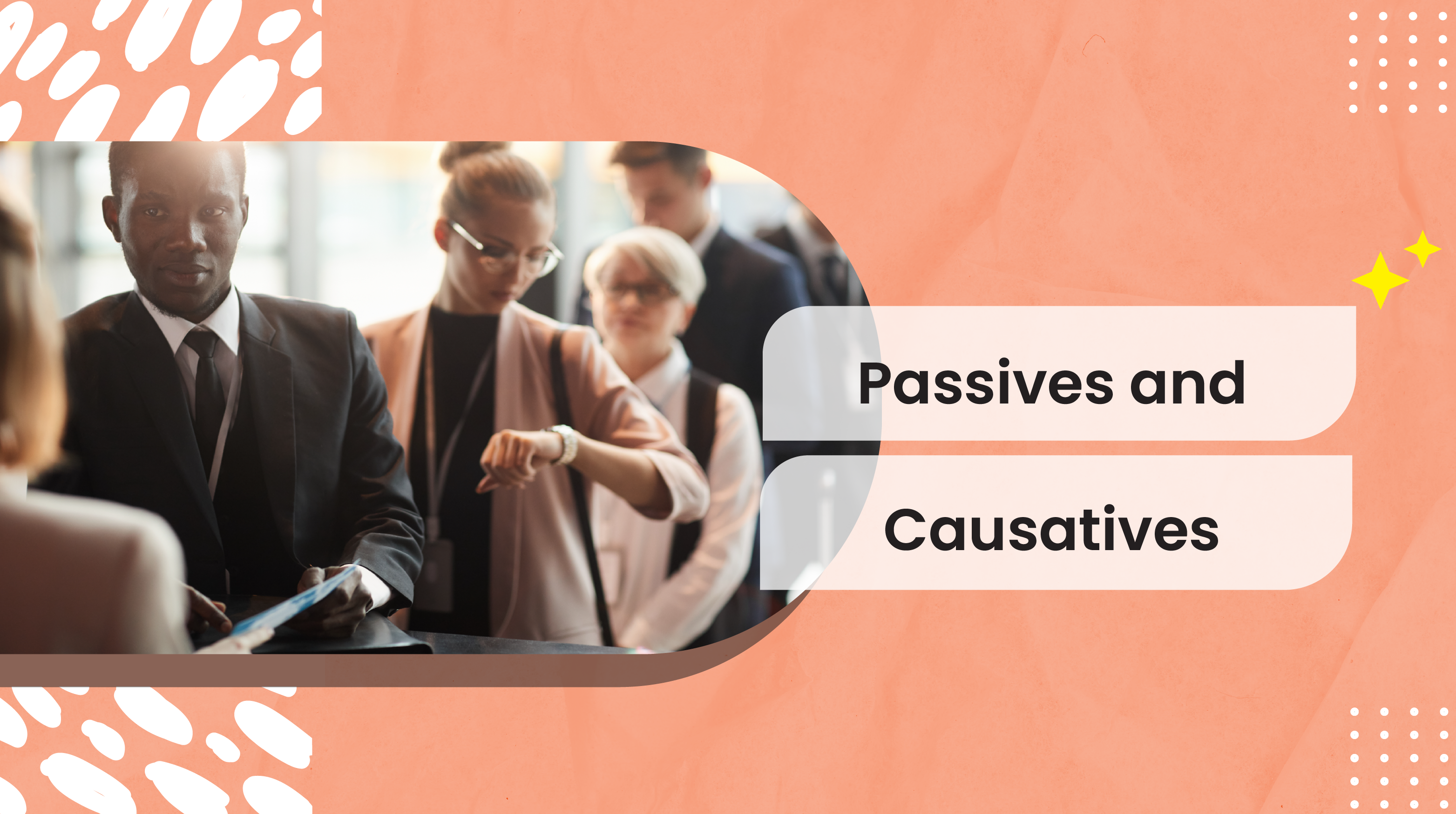 [B-A] Passives and Causatives