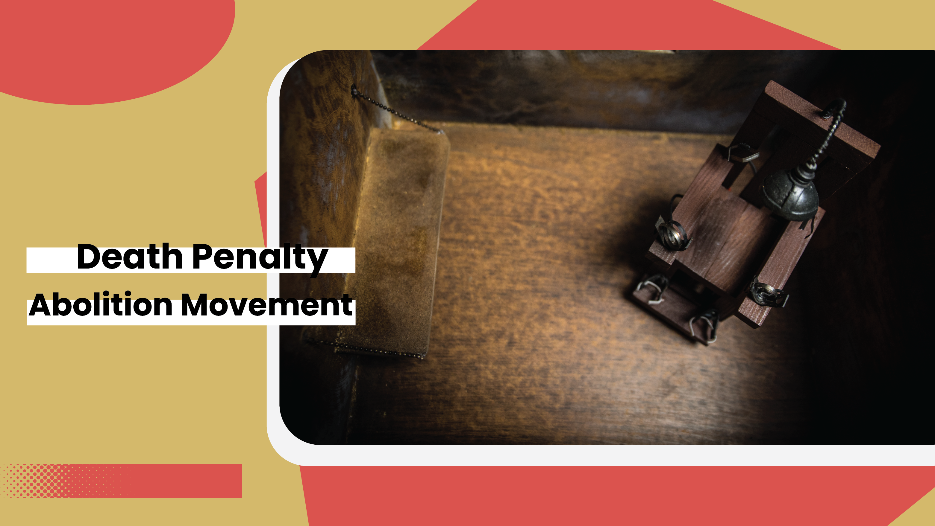 Death Penalty Abolition Movements