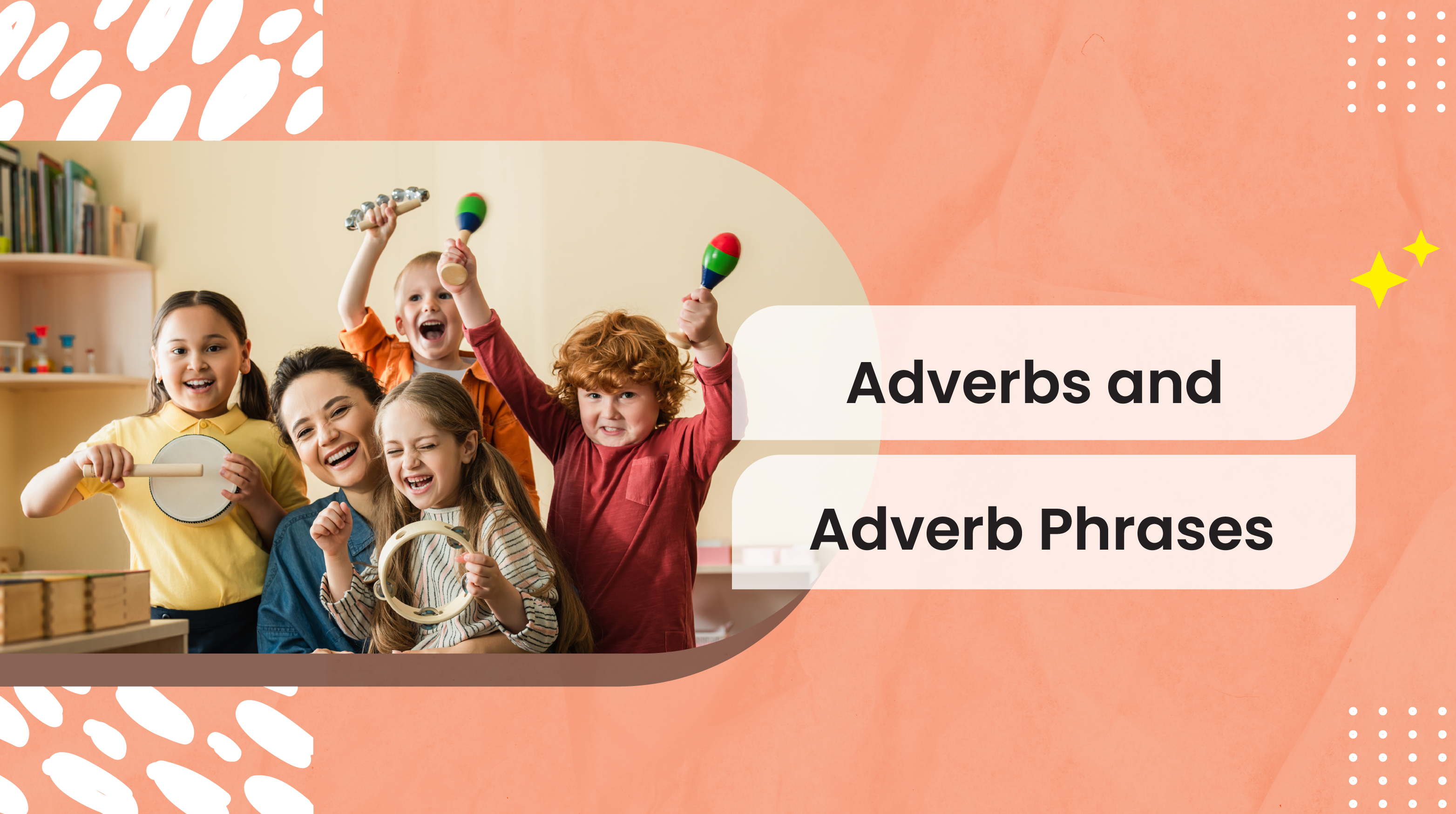 [B-A] Adverbs and Adverb Phrases