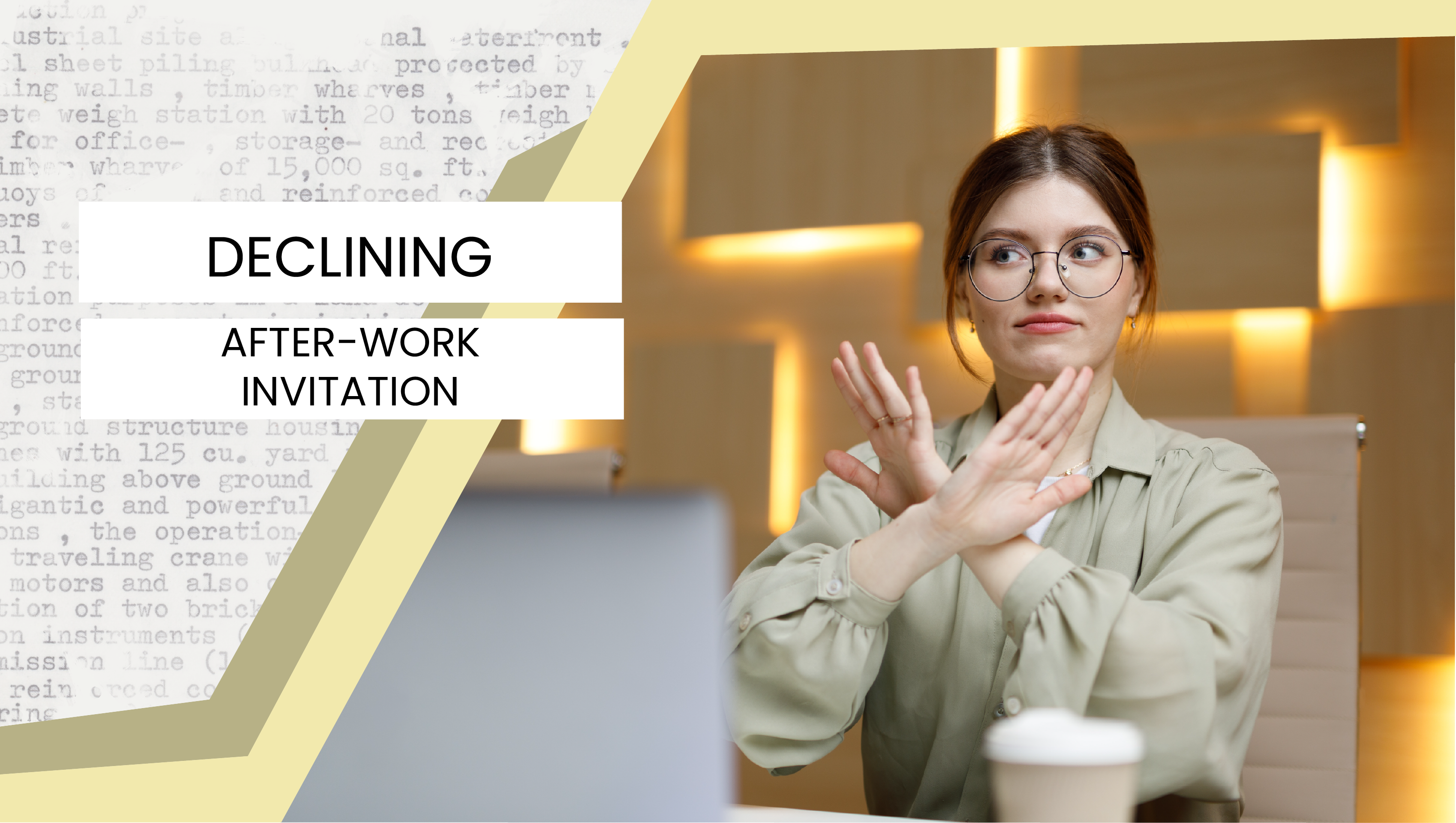 Lesson 21: Declining After-Work Invitation