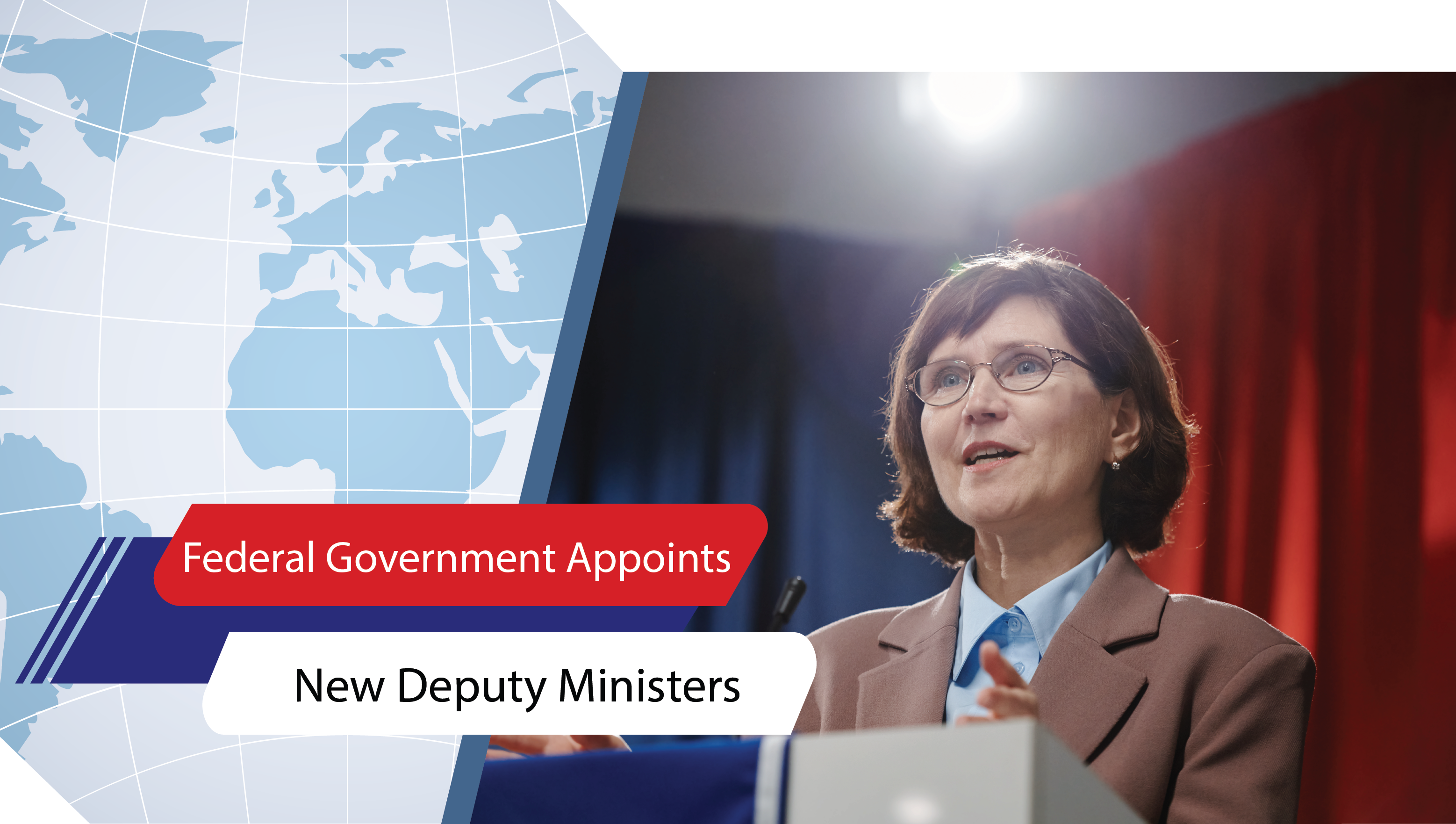 Lesson 5: Federal Government Appoints New Deputy Ministers