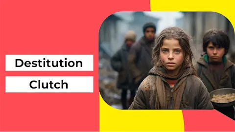 Destitution Clutch 