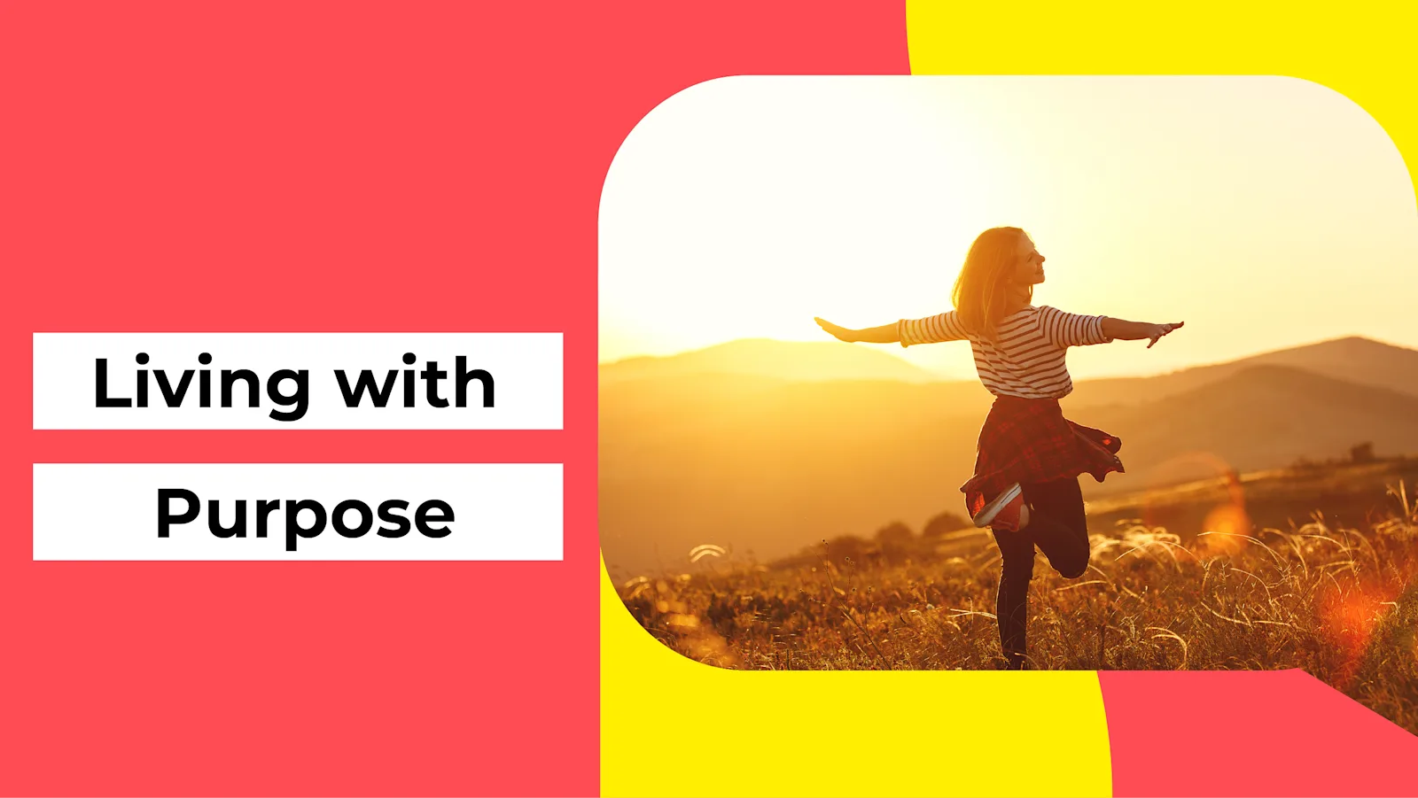 Living with Purpose