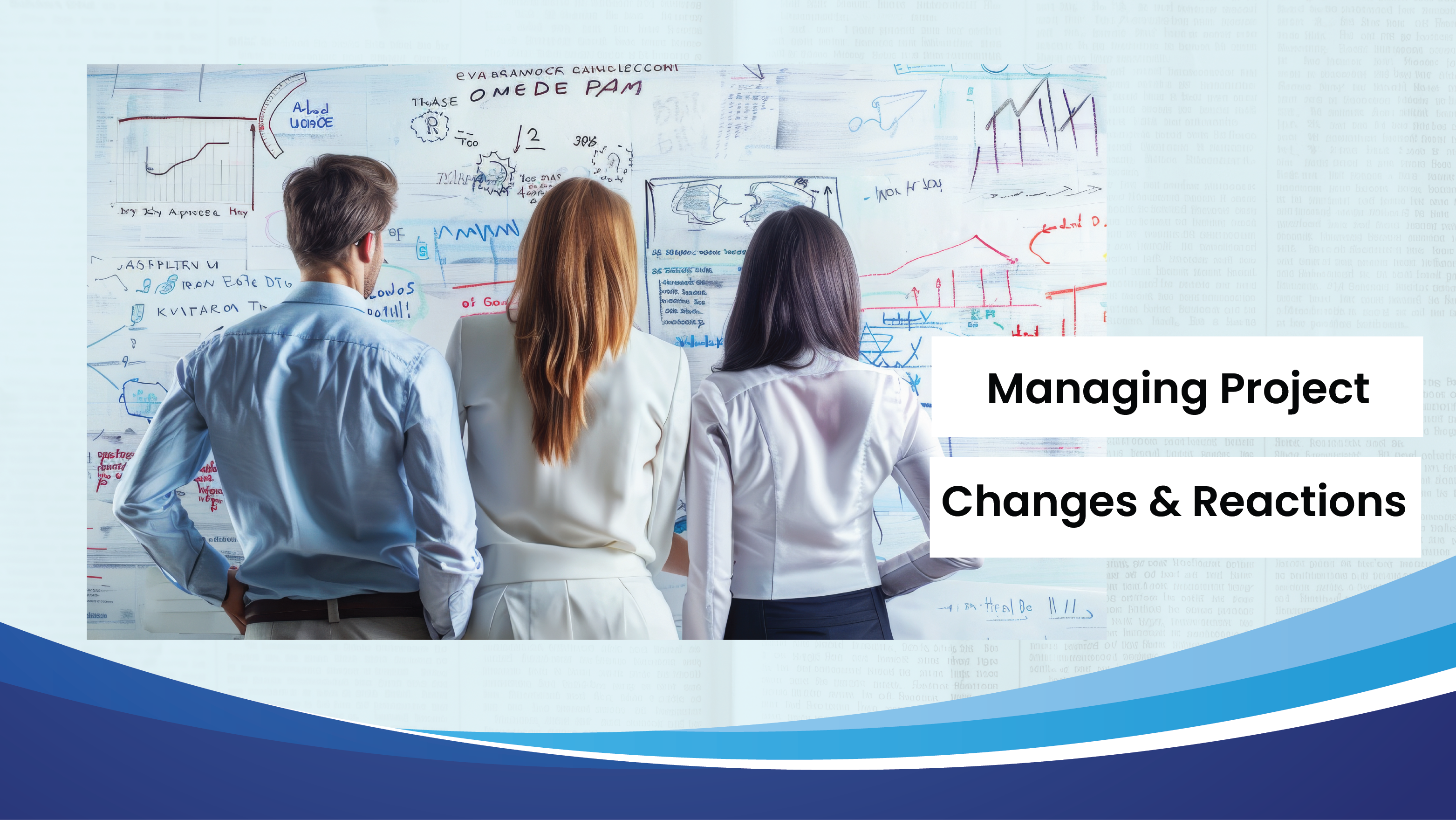 Lesson 4: Managing Project Changes and Reactions | タビスタ