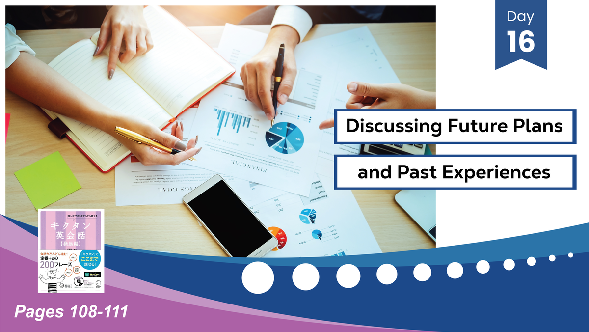 Lesson 16: Discussing Future Plans and Past Experiences