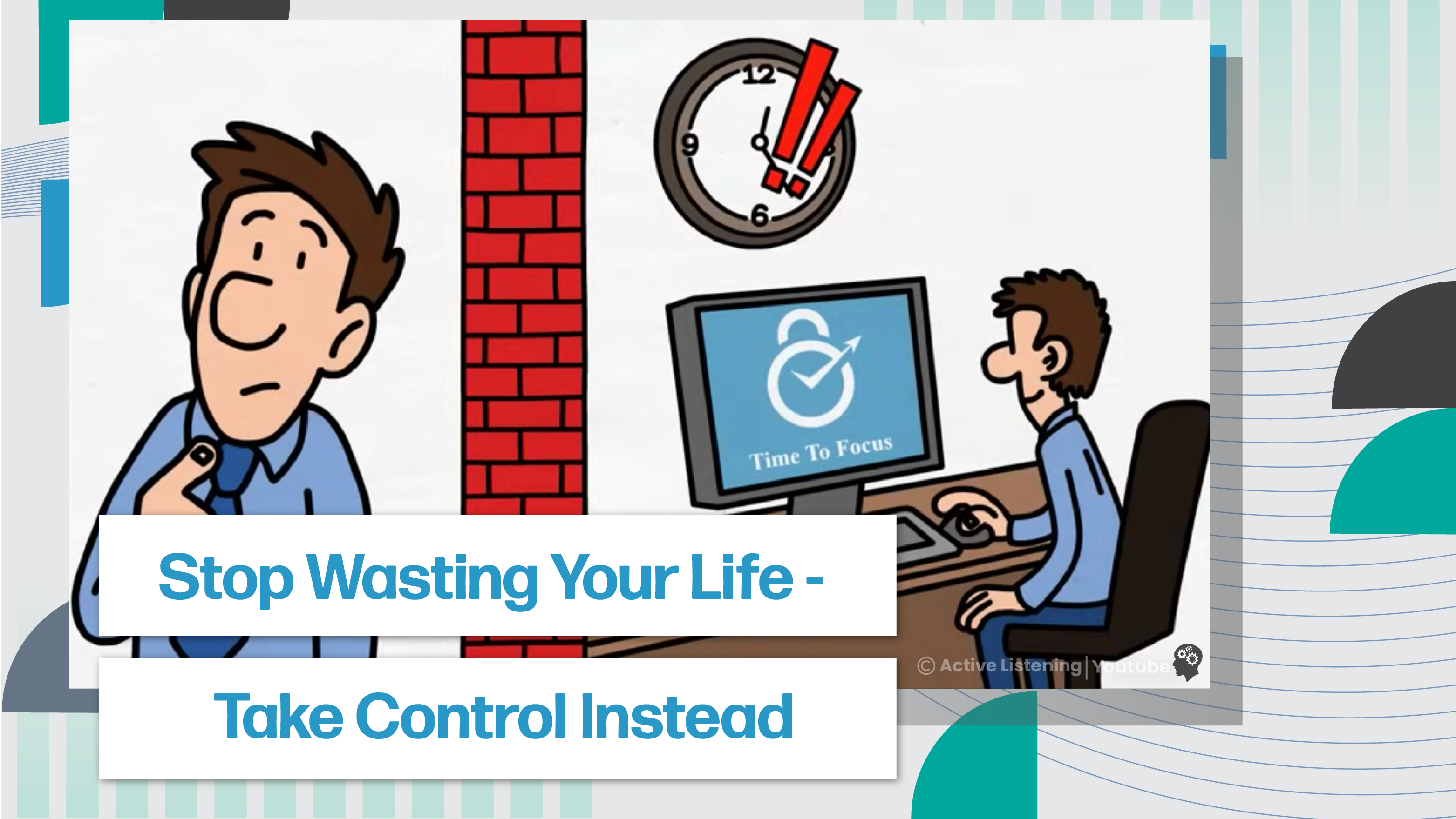 [D] Stop Wasting Your Life - Take Control Instead