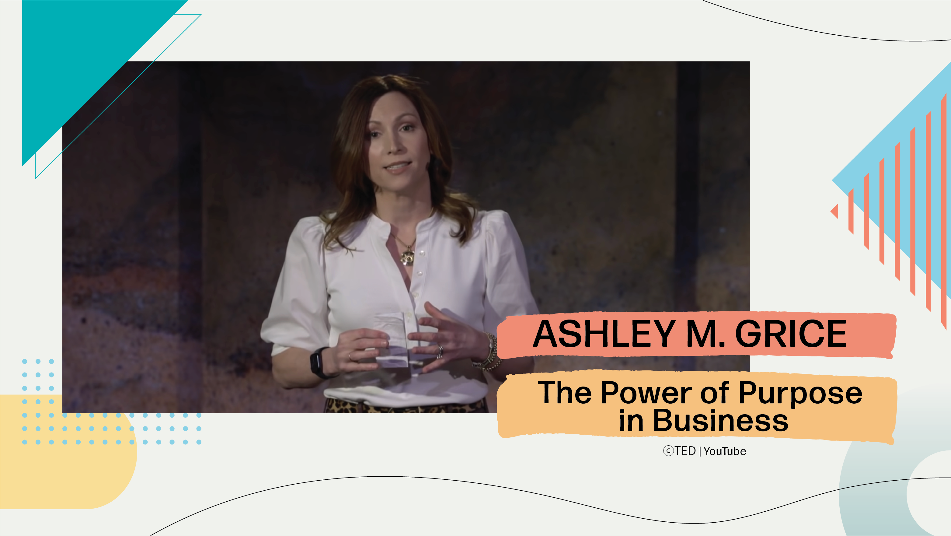 [B+] Ashley M. Grice | The Power of Purpose in Business [ FULL ]