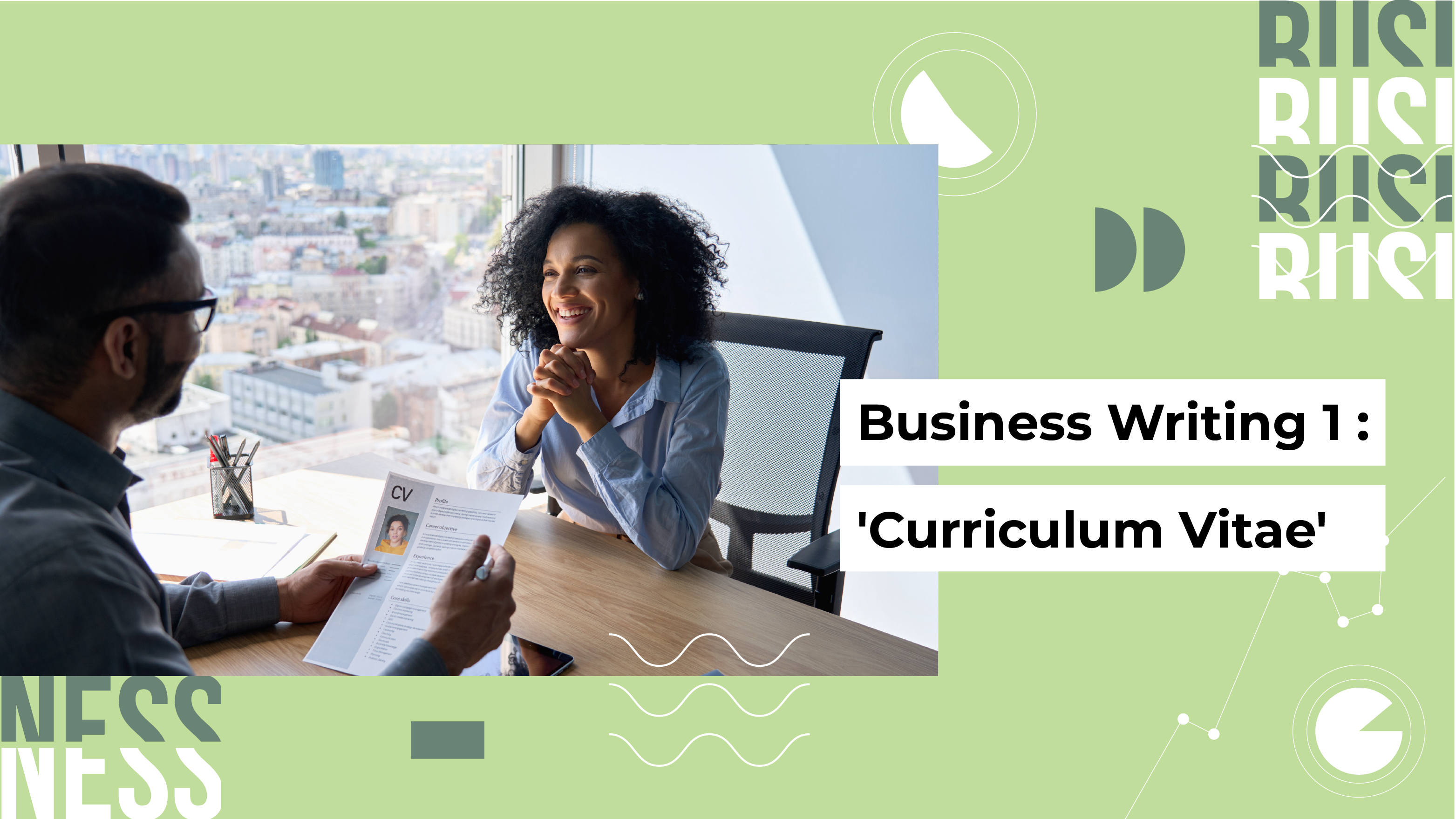 [B] Business Writing: 'Curriculum Vitae'