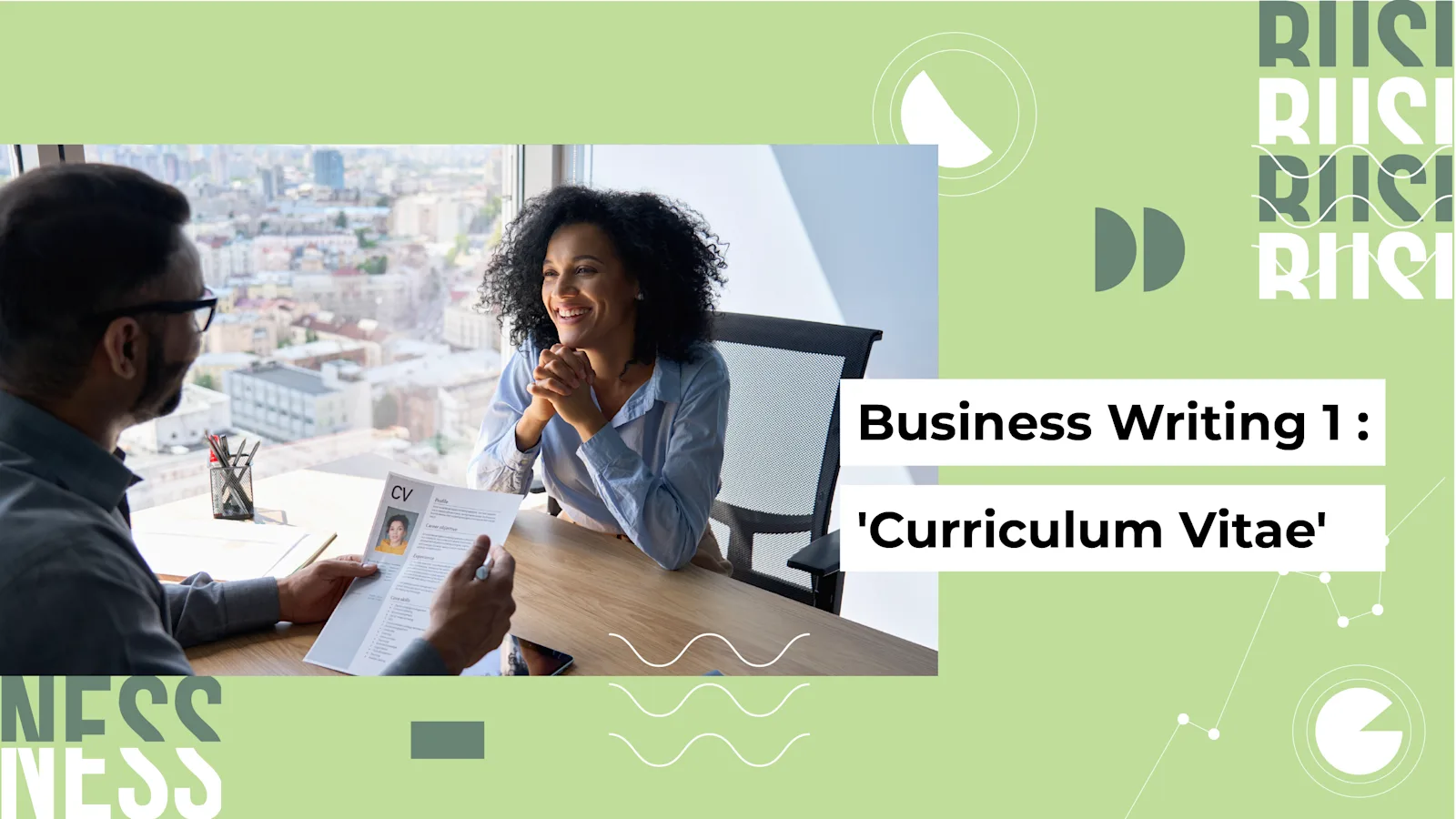 [B] Business Writing: 'Curriculum Vitae'