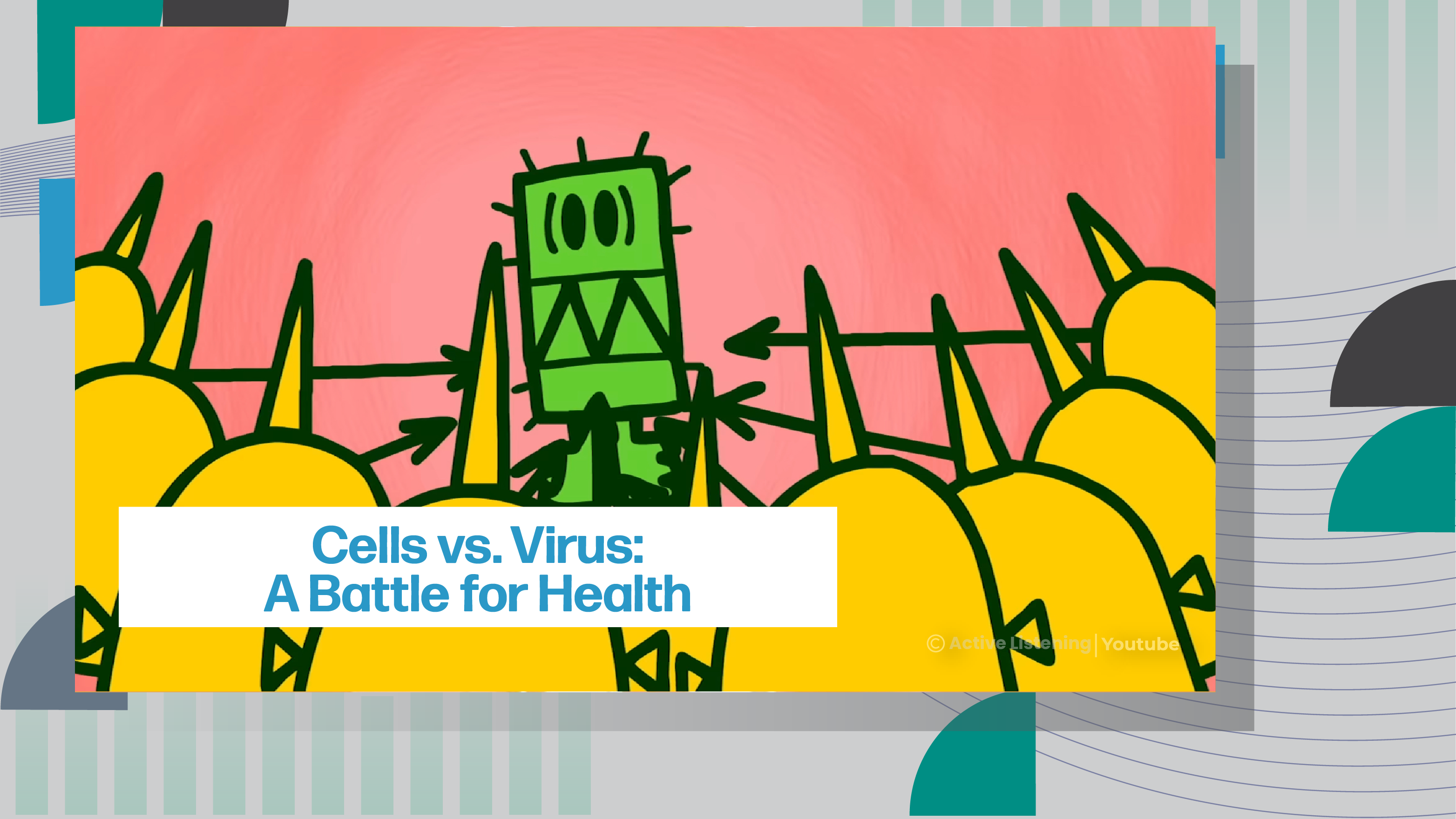 [B] Cell vs. virus: A Battle for Health