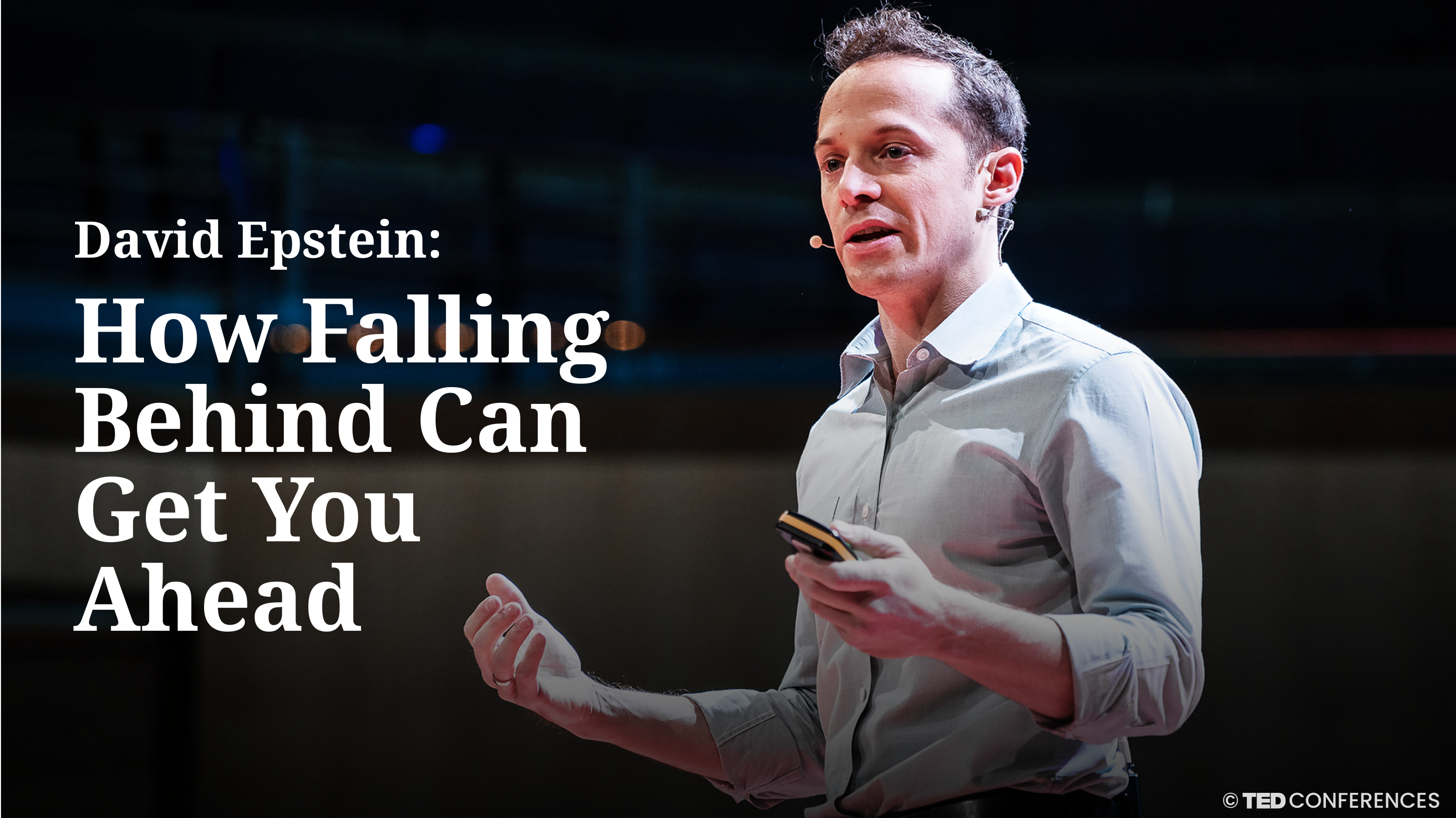 [A+] David Epstein: How Falling Behind Can Get You Ahead [FULL]