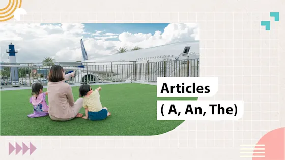 [F-E] Articles (A, An, The)