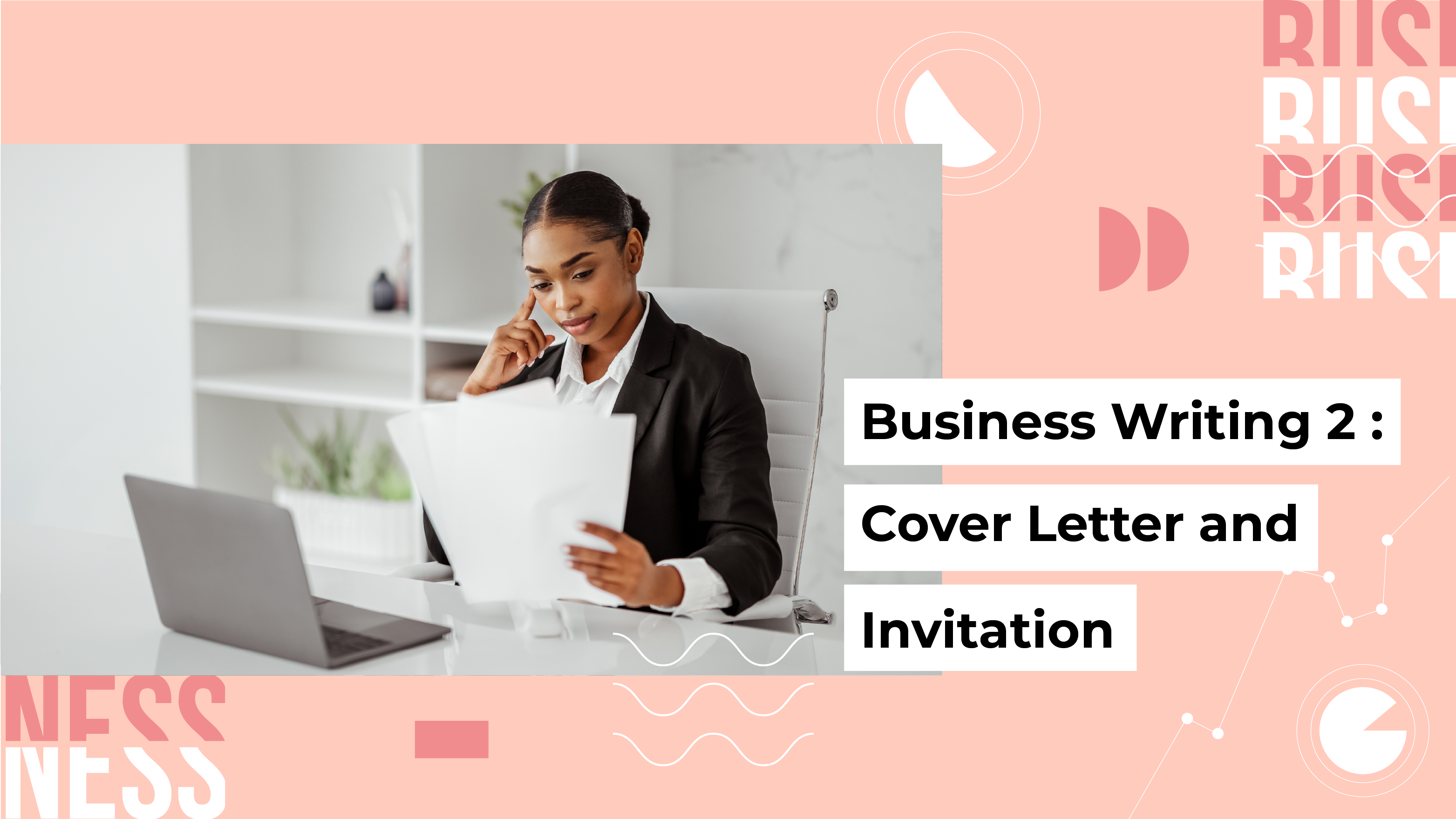 [B] Business Writing 2 : Cover Letter and Invitation