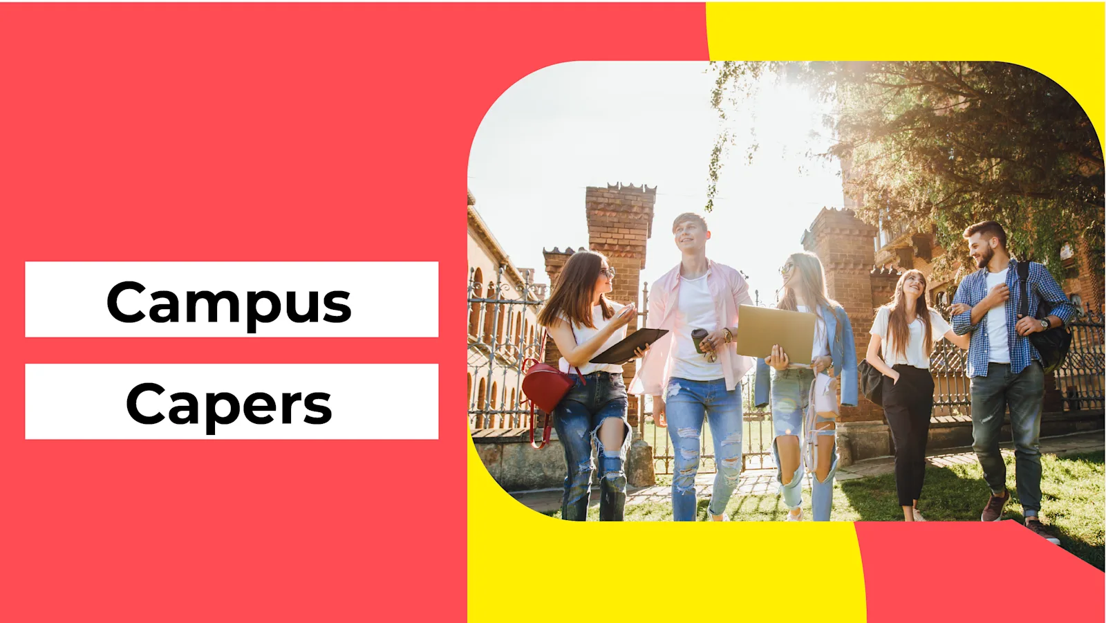 Campus Capers