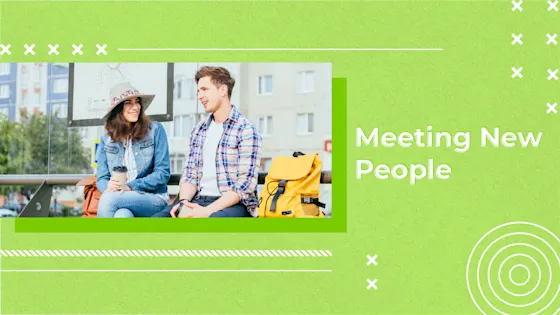 [F] Meeting New People