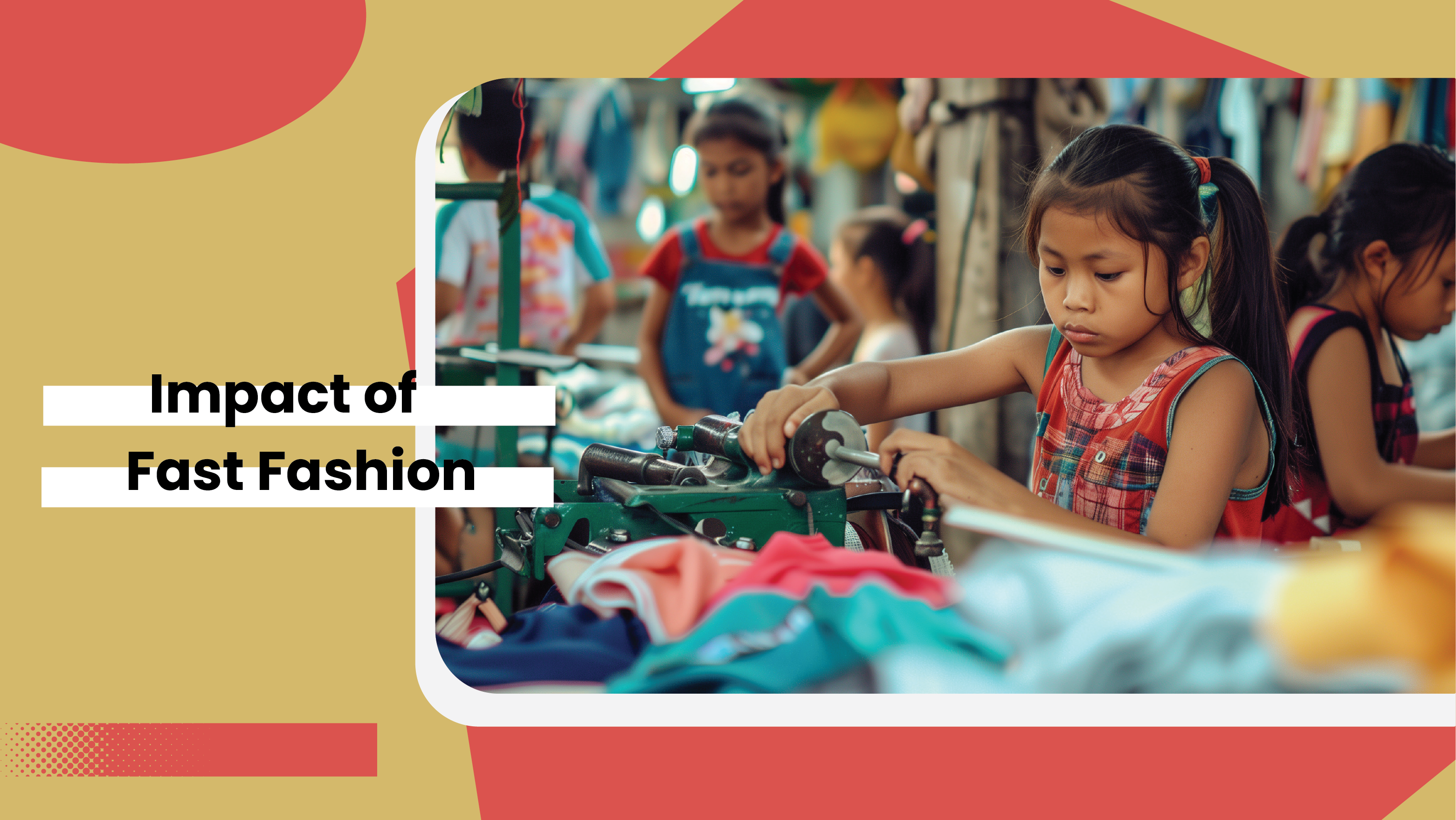 Impact of Fast Fashion 