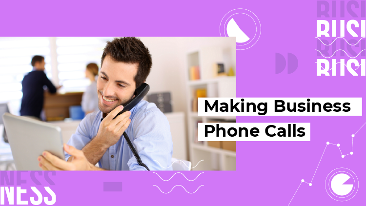 [D] Making Business Phone Calls