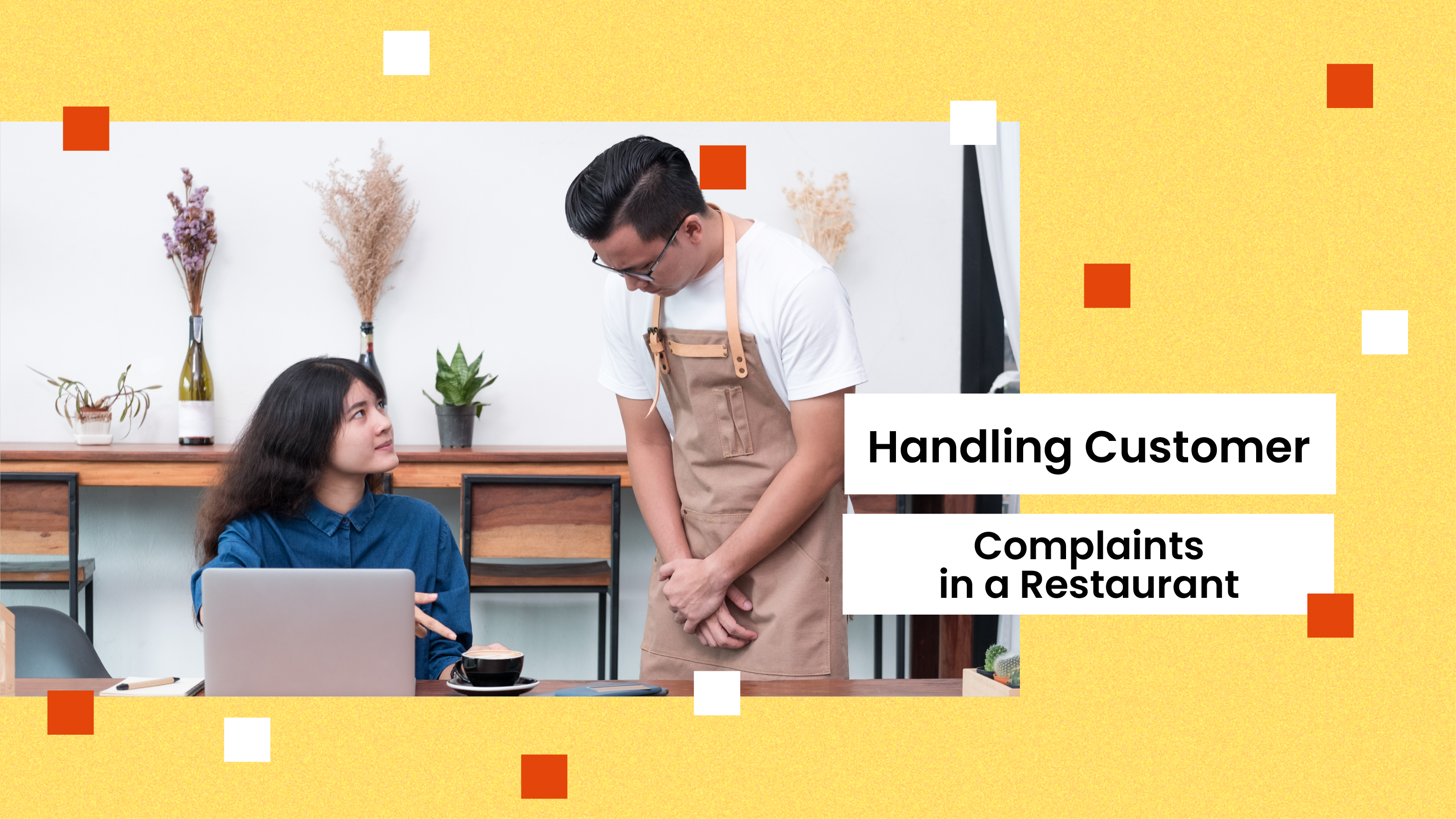 Lesson 17 :   Handling Customer Complaints in a Restaurant