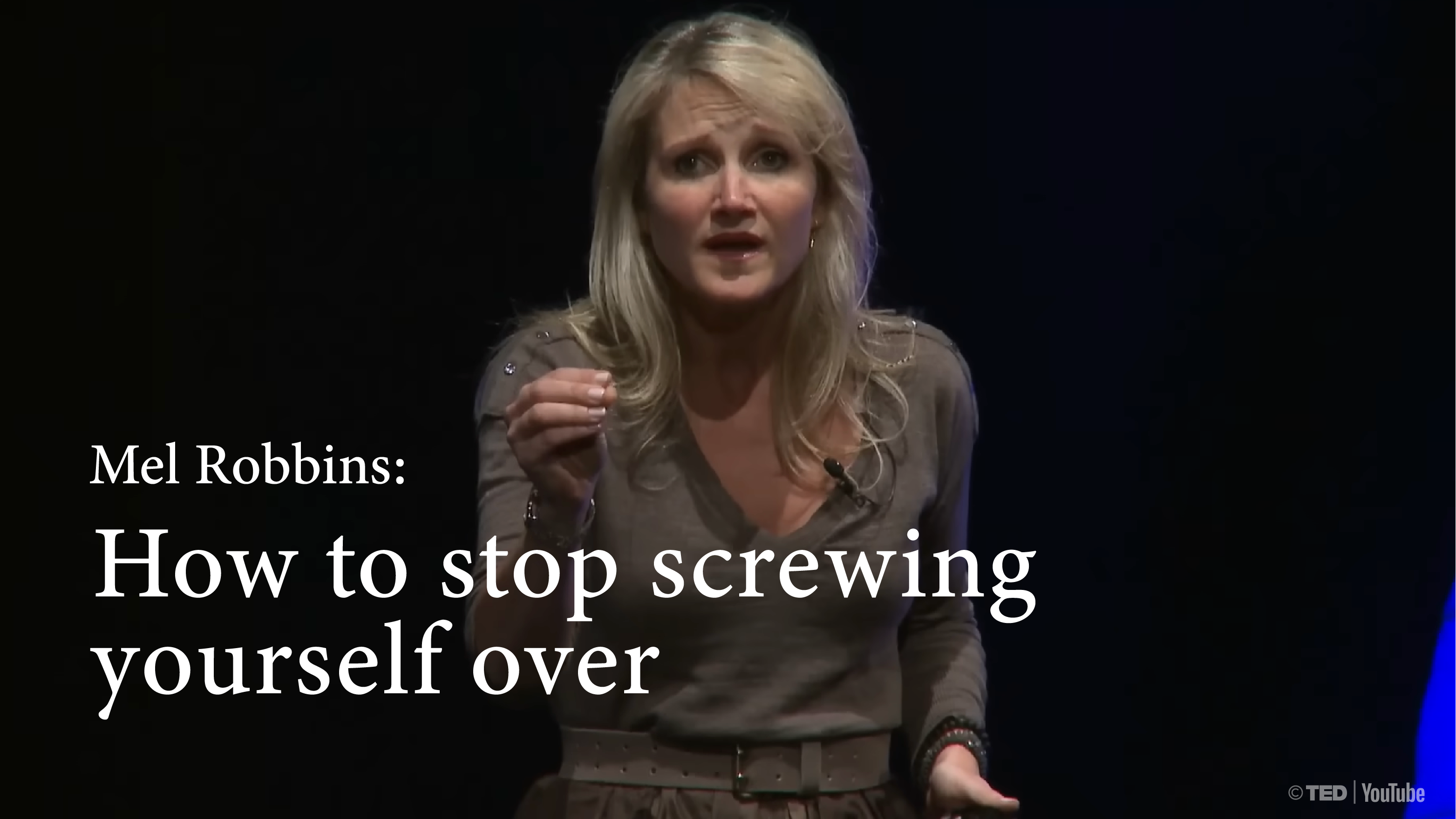 [B] How to stop screwing yourself over | Mel Robbins [FULL]