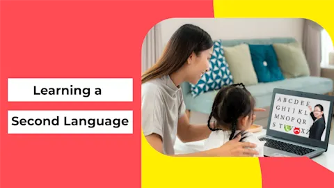 Learning a Second Language