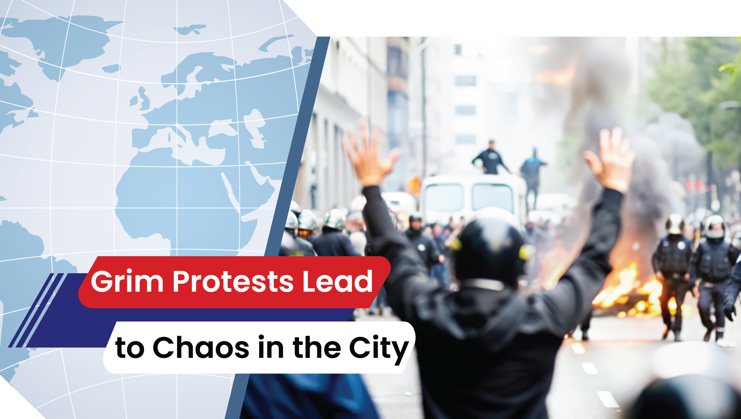 Lesson 39: Grim Protests Lead to Chaos in the City
