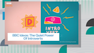  C BBC Ideas The Quiet Power Of Introverts 